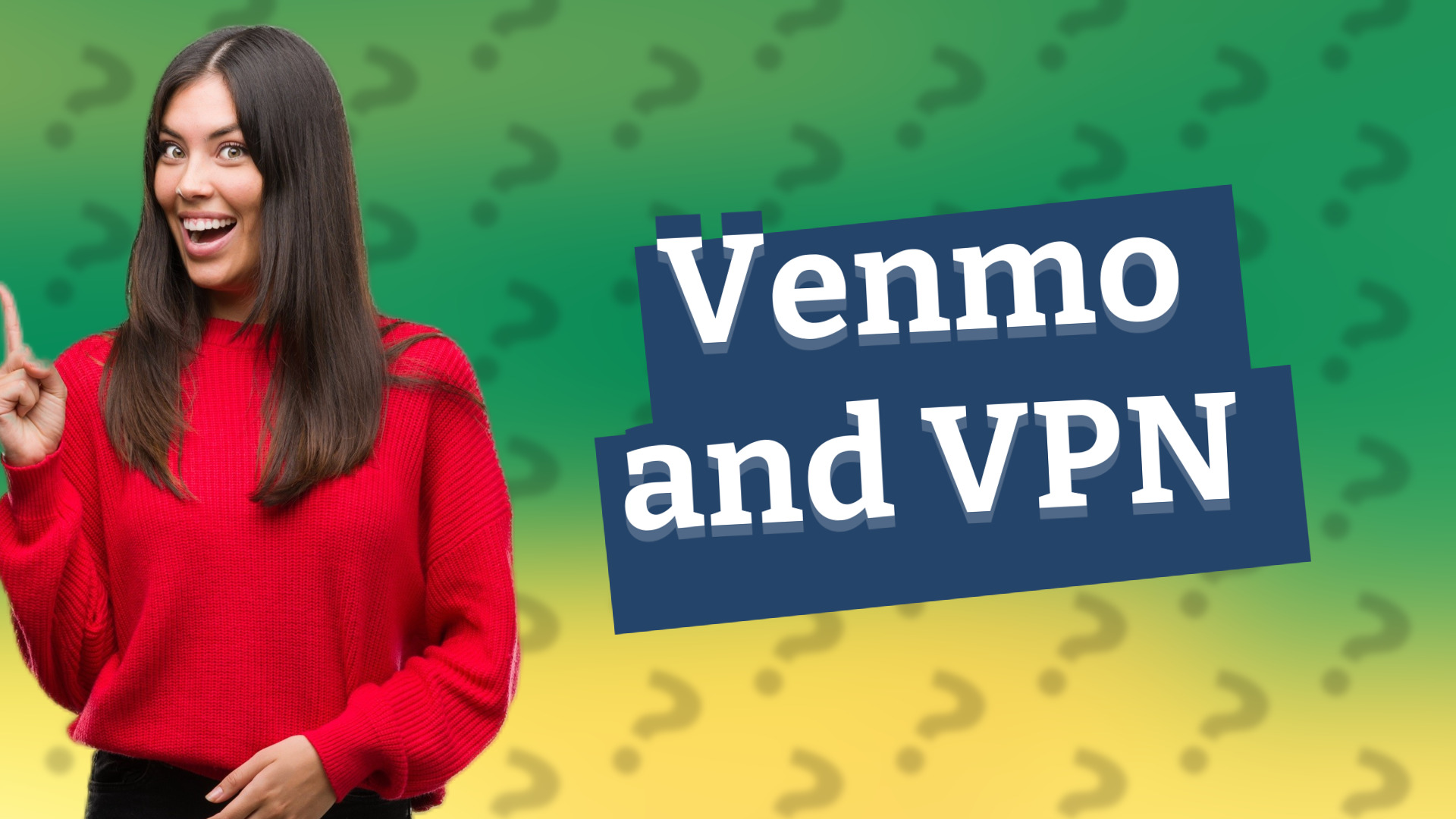 Venmo and VPN