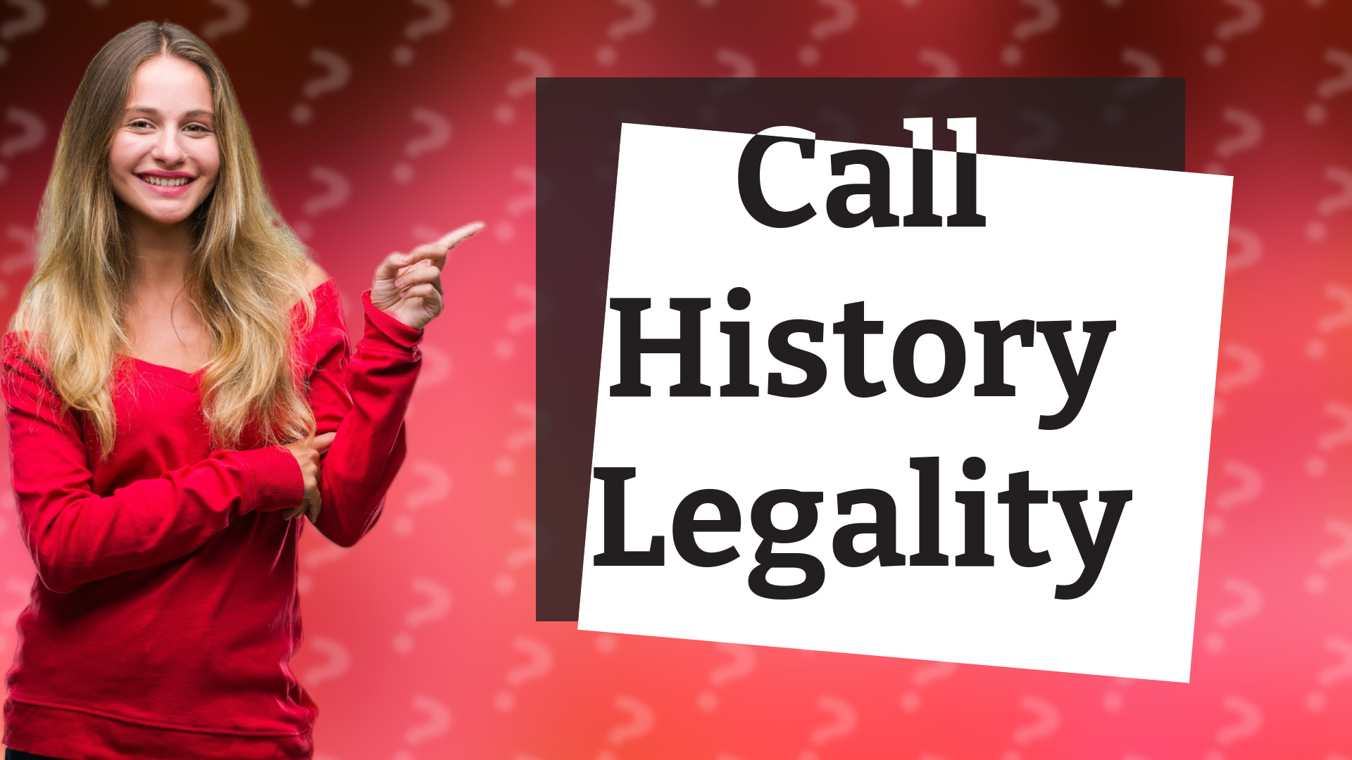 Call History Legality