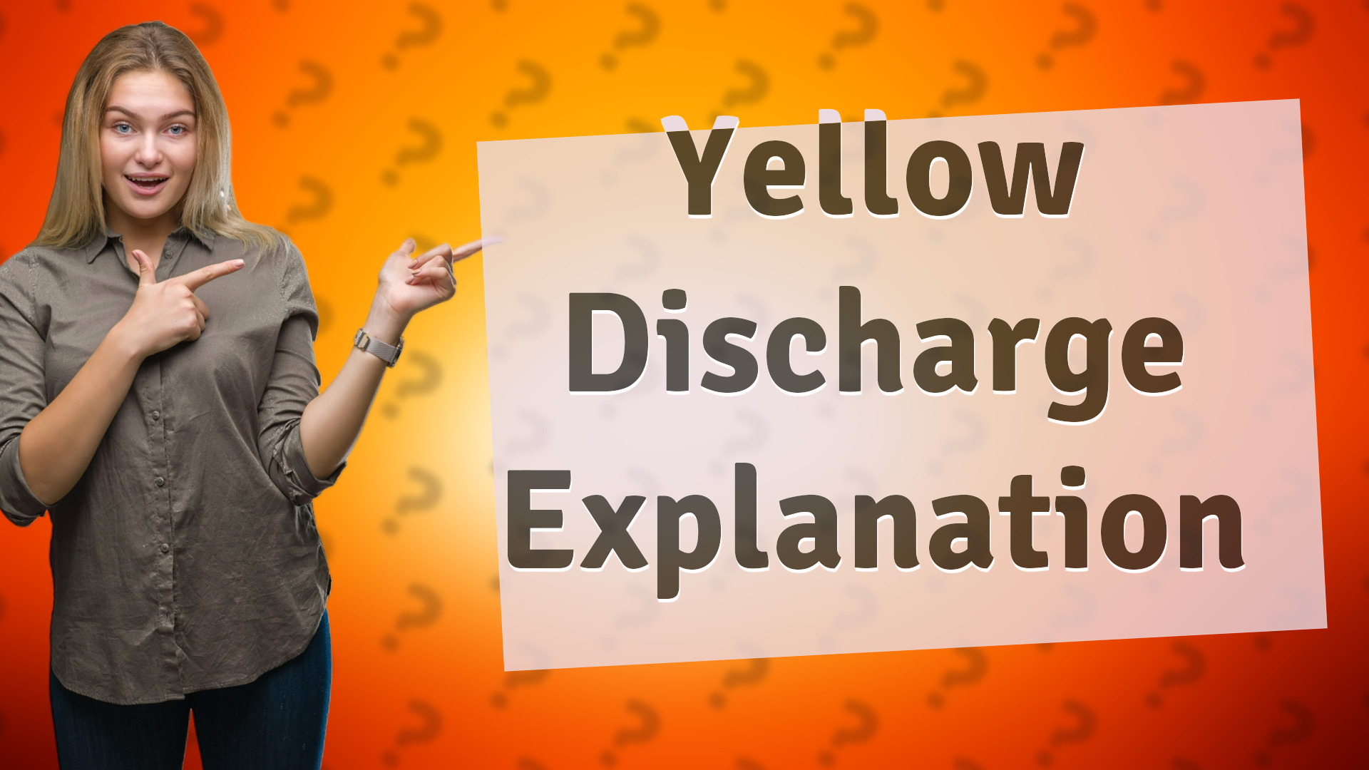 Yellow Discharge Explanation