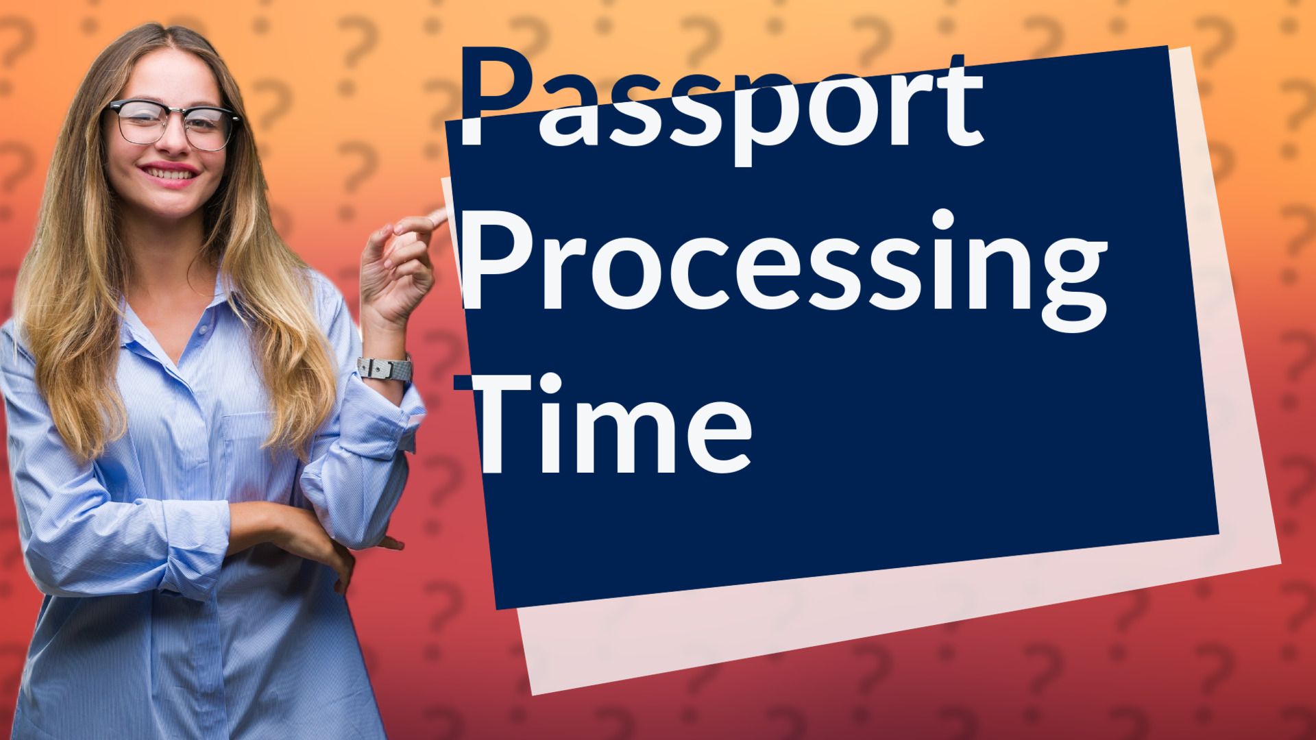 Passport Processing Time
