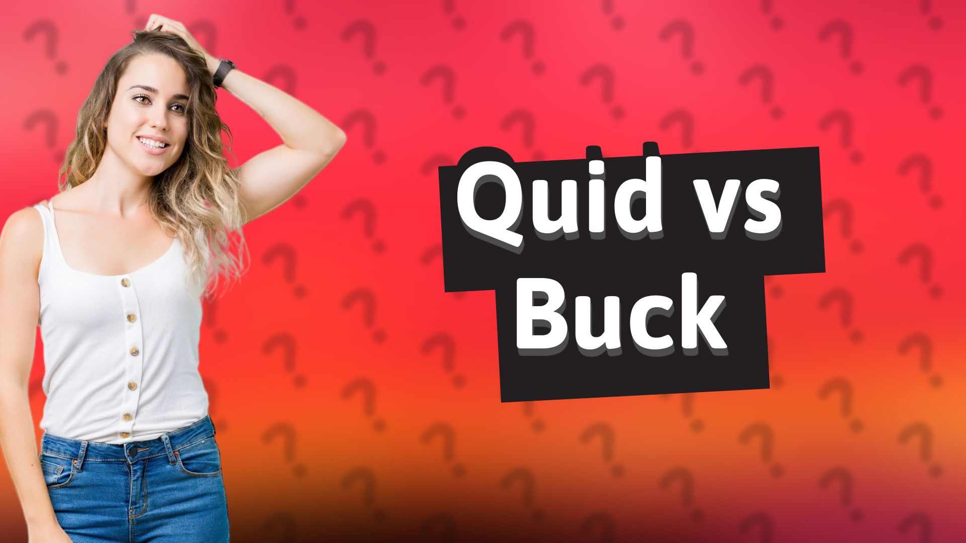 Quid vs Buck