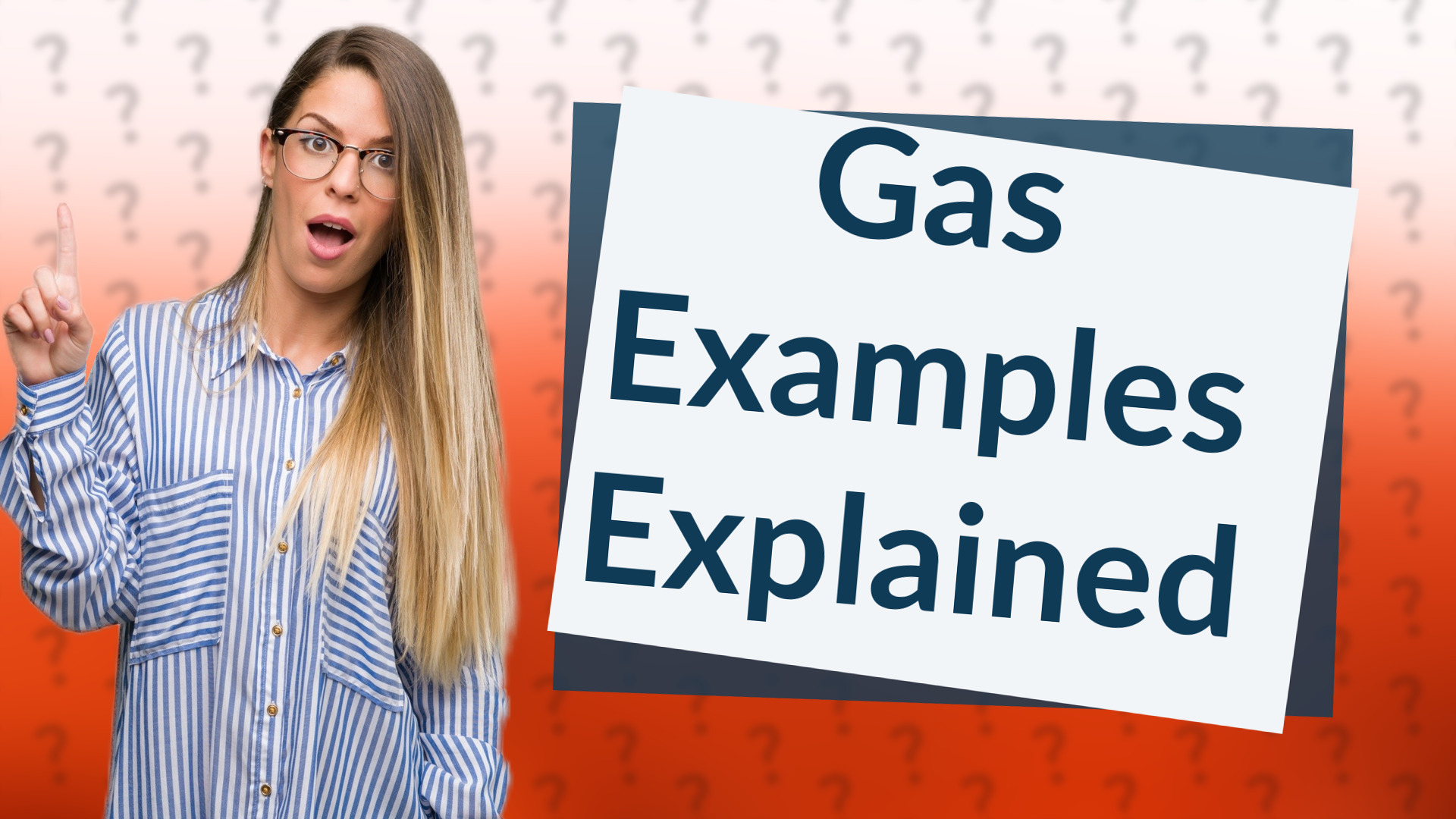 Gas Examples Explained