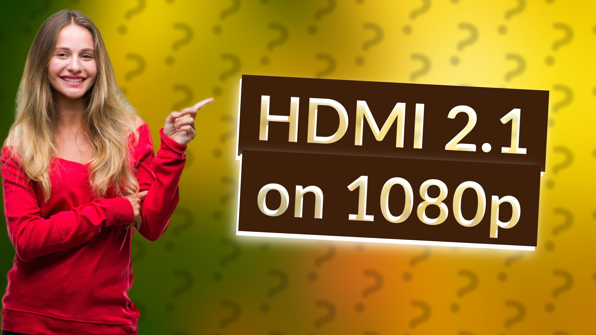 HDMI 2.1 on 1080p