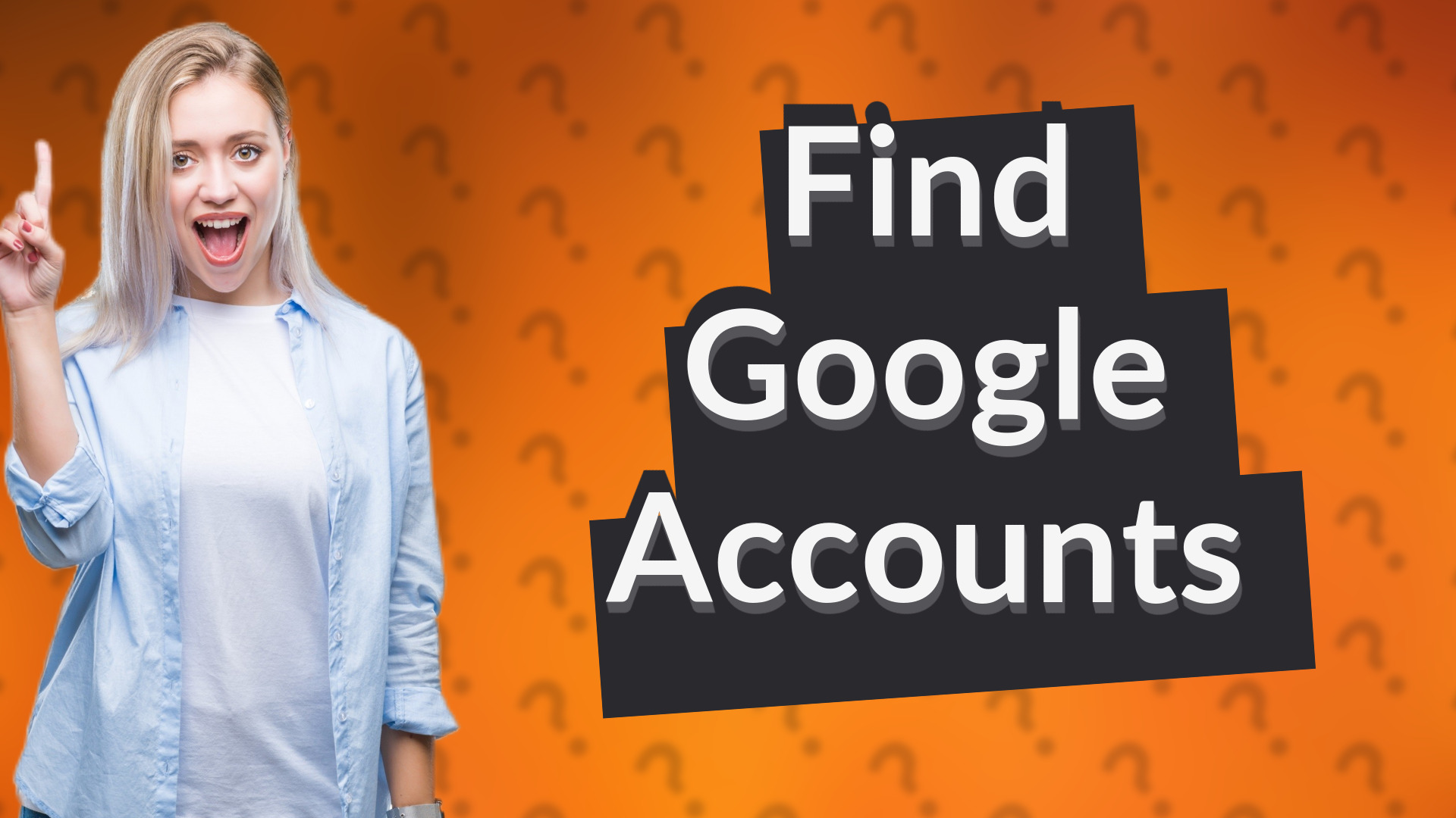 Find Google Accounts