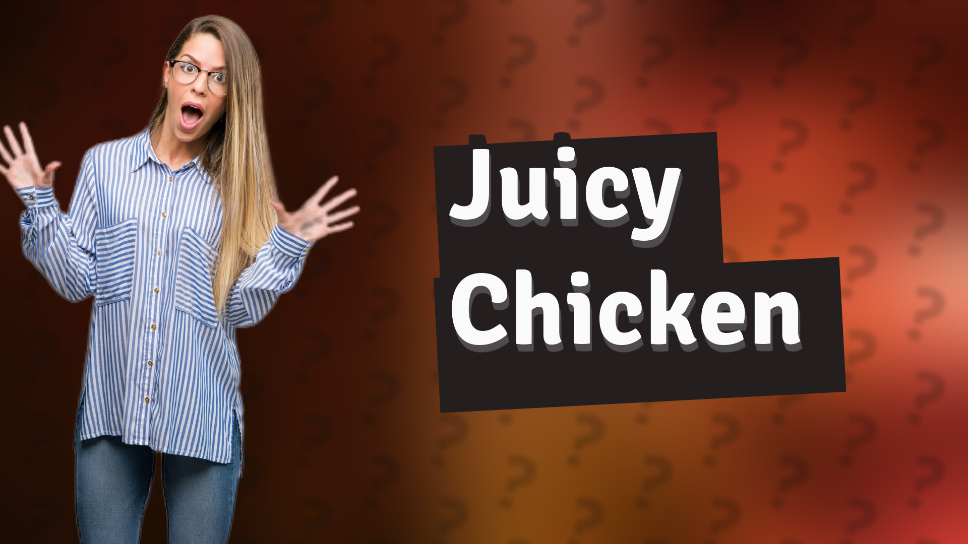 Juicy Chicken