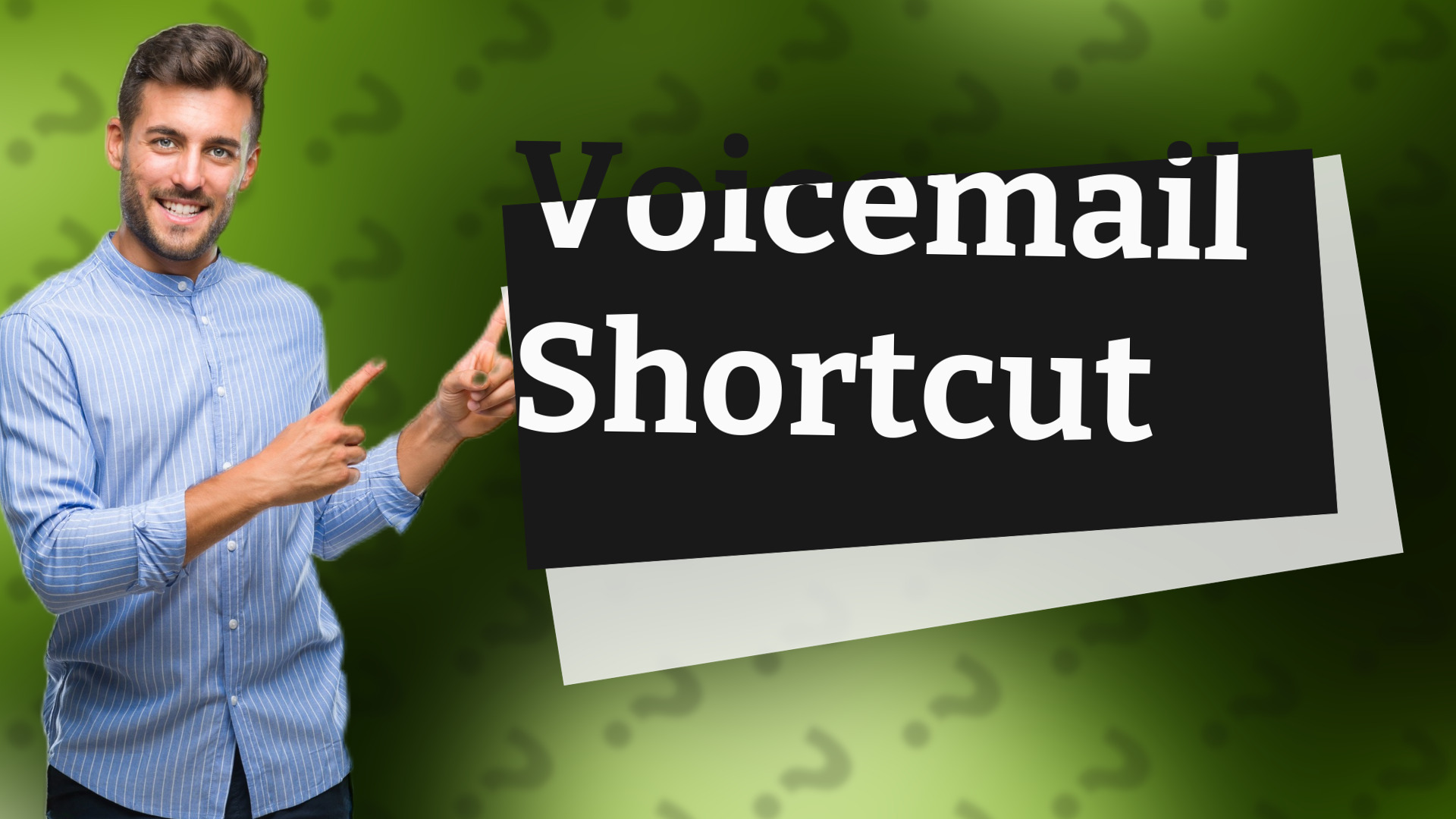 Voicemail Shortcut