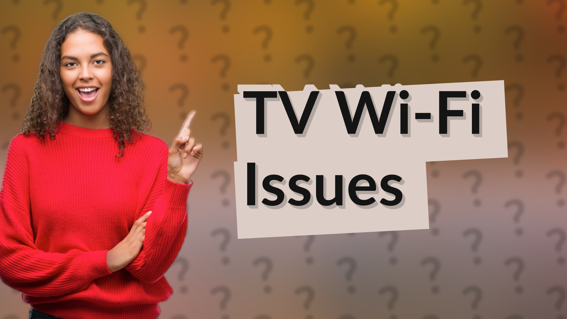 TV Wi-Fi Issues