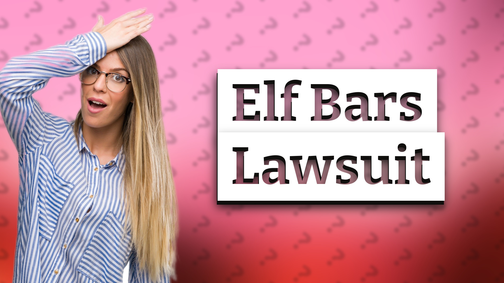 Elf Bars Lawsuit