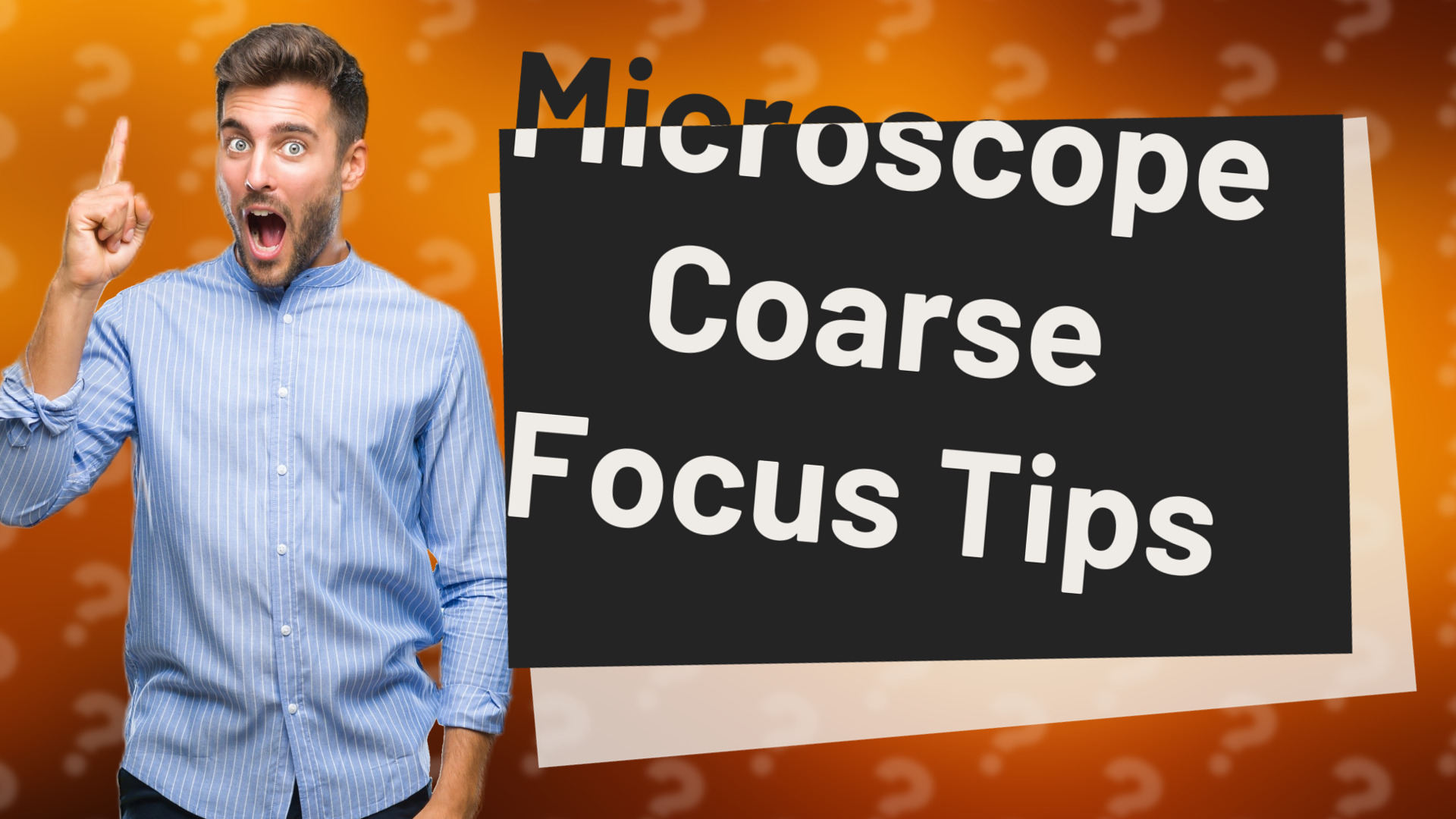 Microscope Coarse Focus Tips