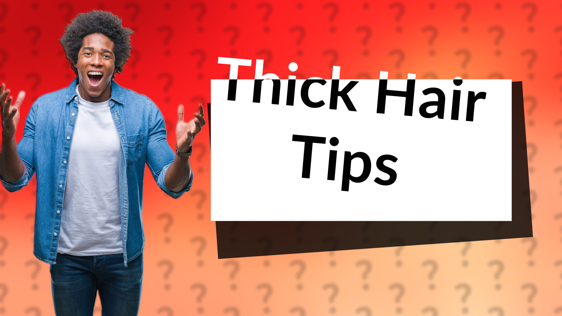 Thick Hair Tips