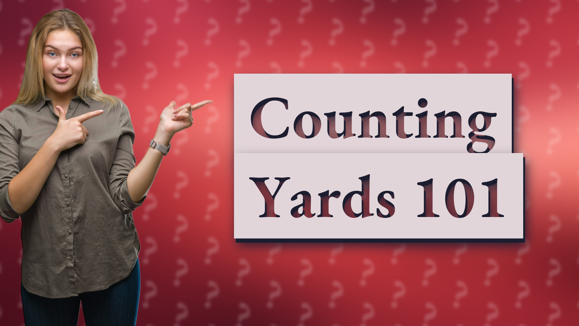 Counting Yards 101