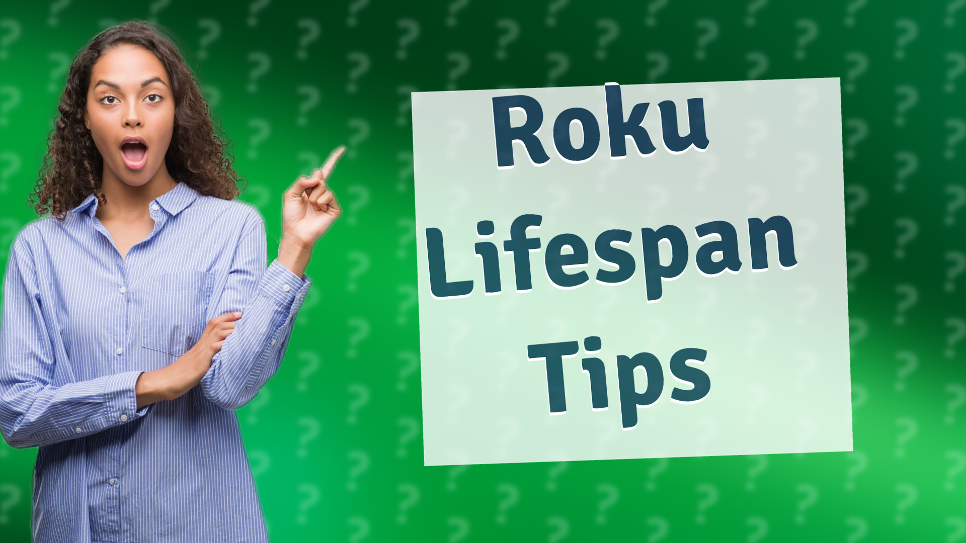 Roku Lifespan Tips