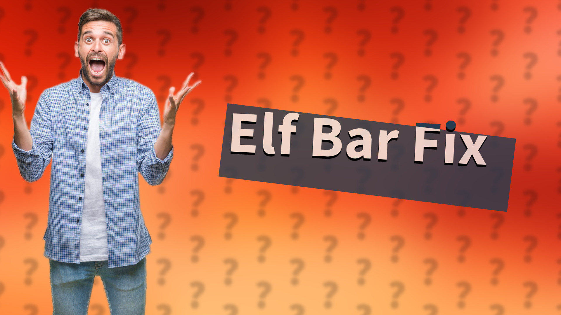 Elf Bar Fix