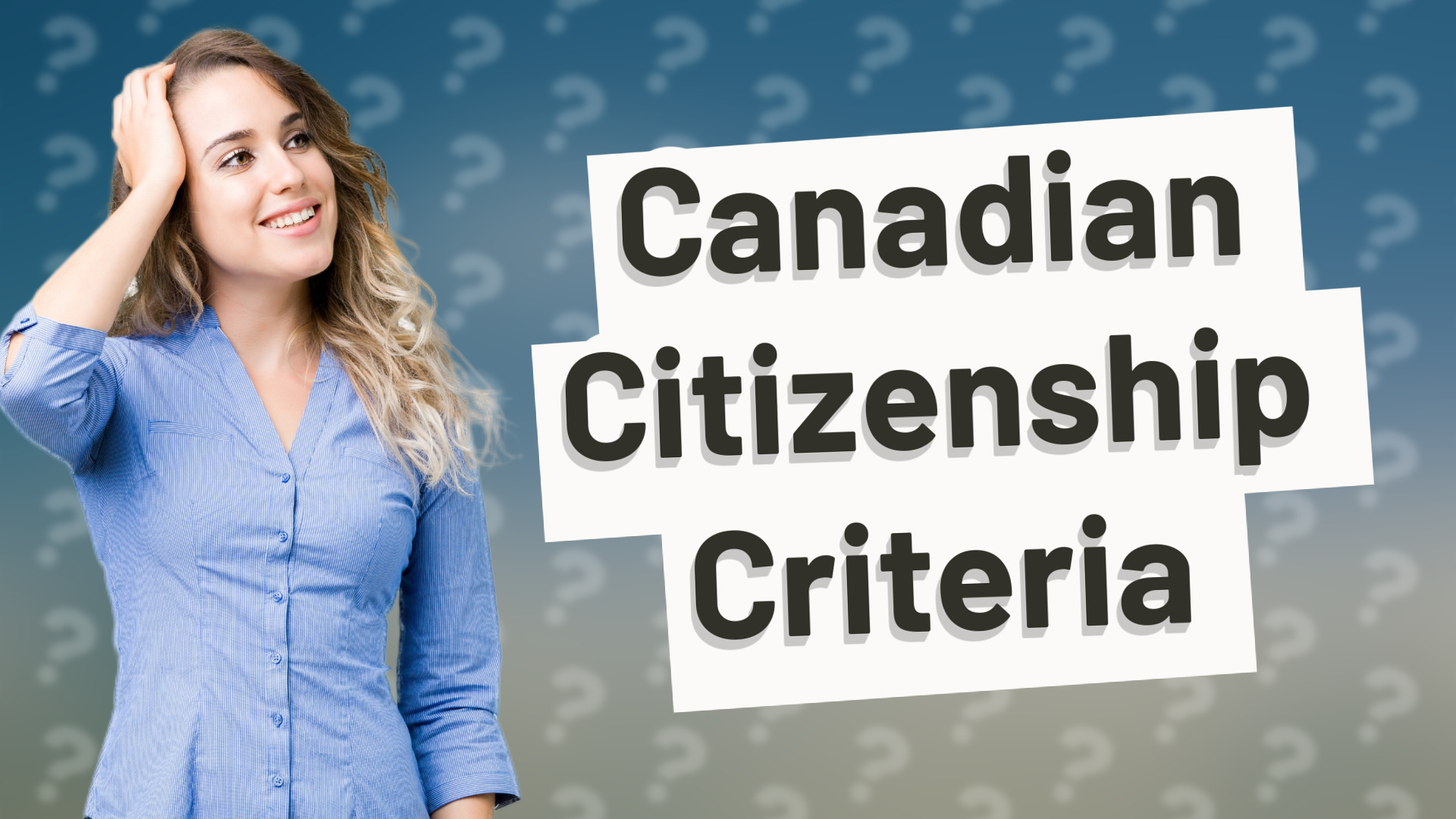 Canadian Citizenship Criteria