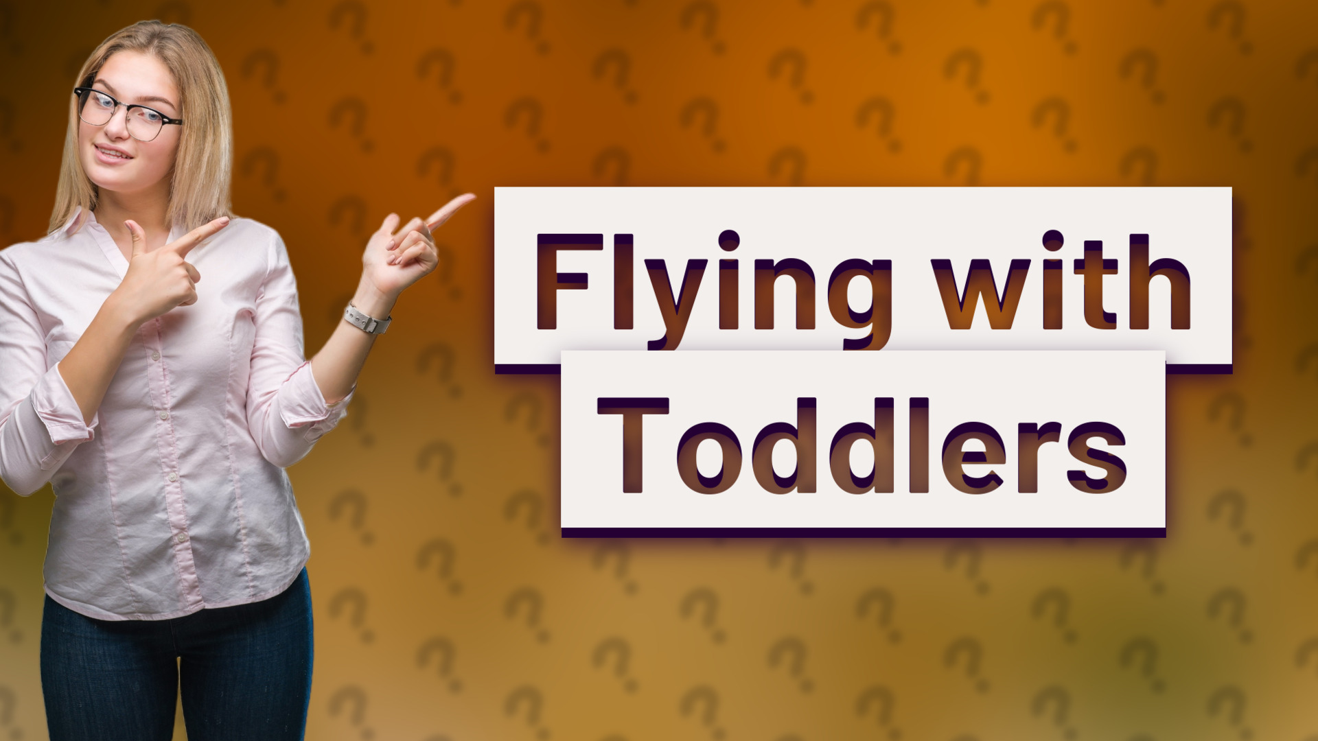 Flying with Toddlers
