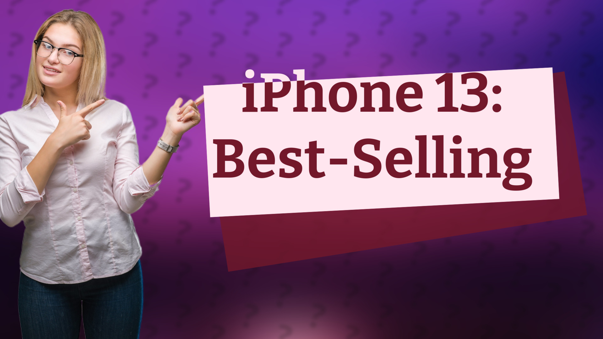iPhone 13: Best-Selling