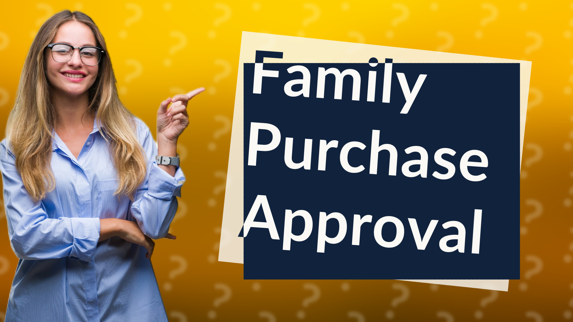 Family Purchase Approval