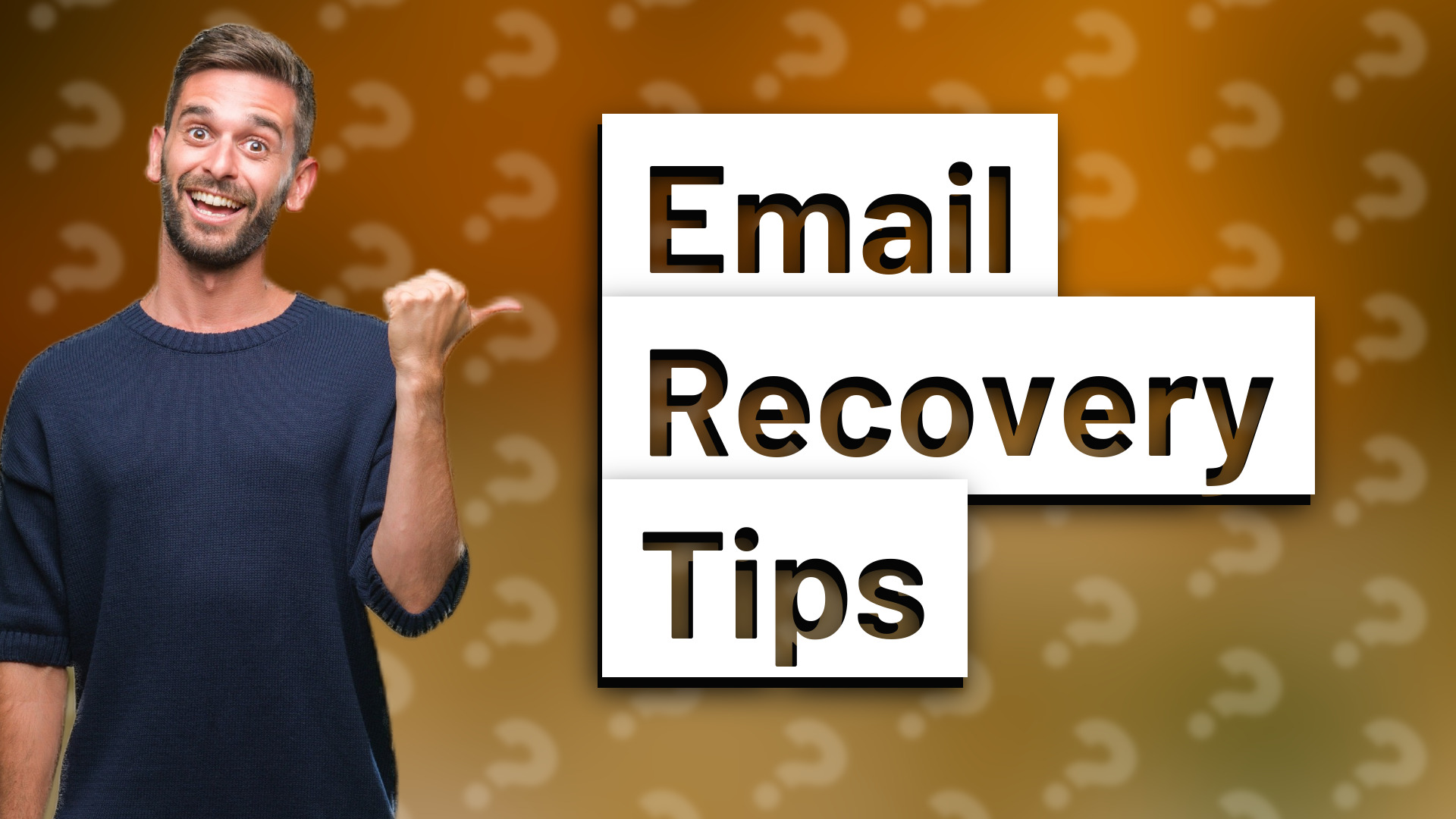 Email Recovery Tips