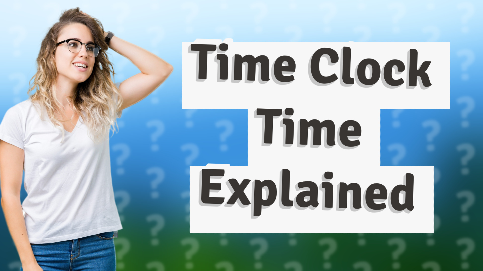 Time Clock Time Explained