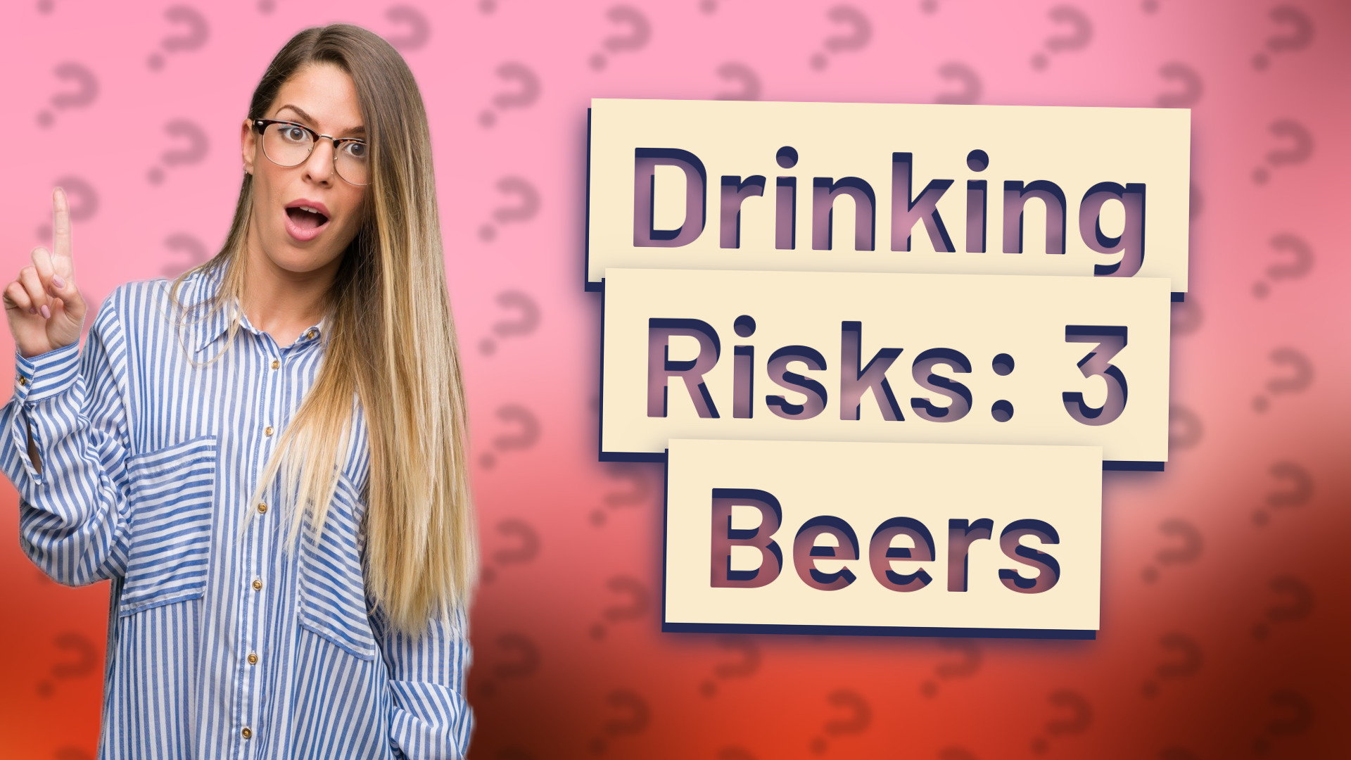 Drinking Risks: 3 Beers