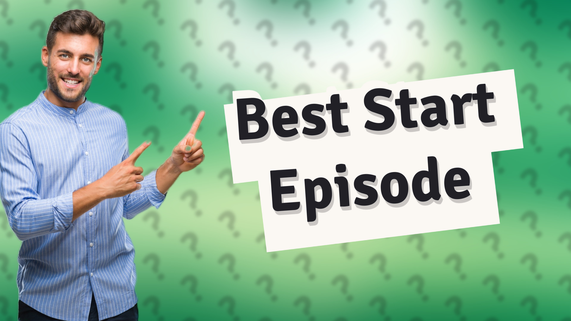 Best Start Episode