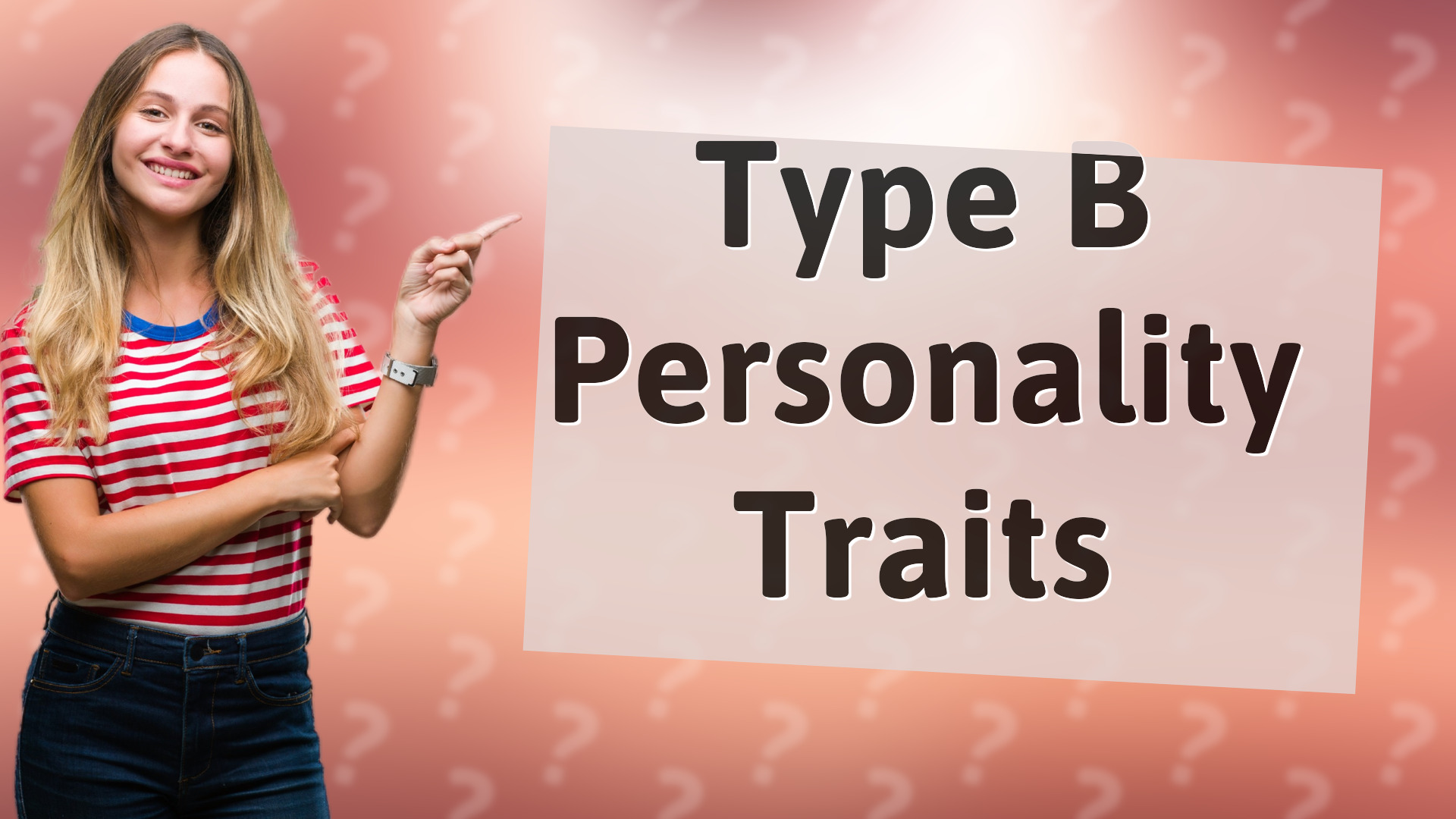 Type B Personality Traits