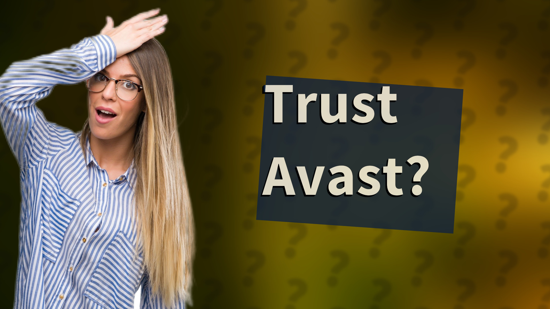 Trust Avast?