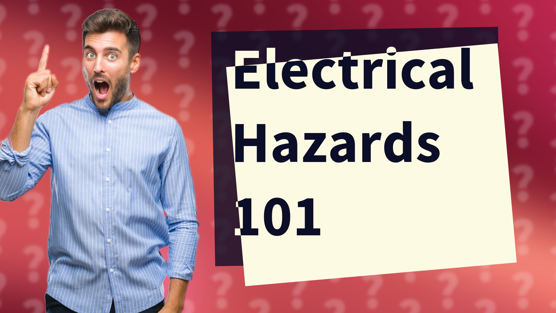 Electrical Hazards 101