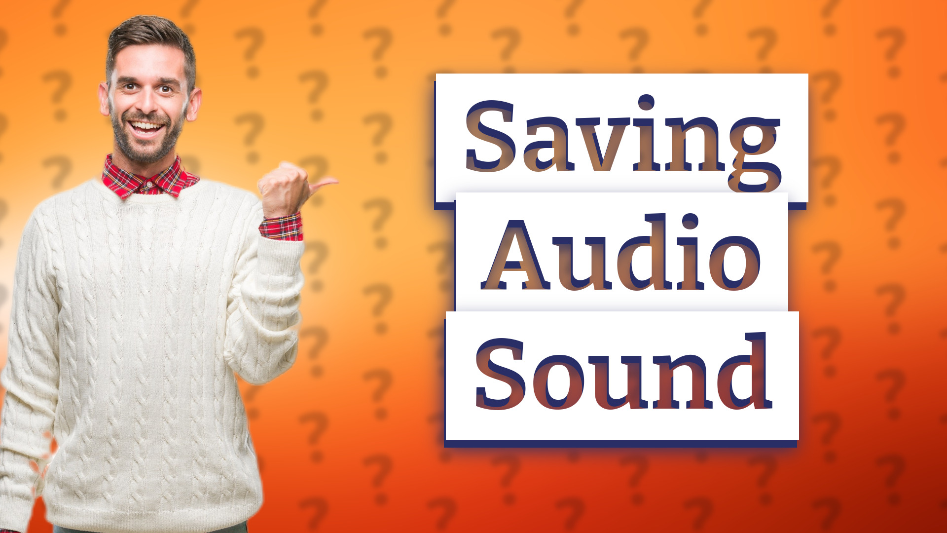 Saving Audio Sound