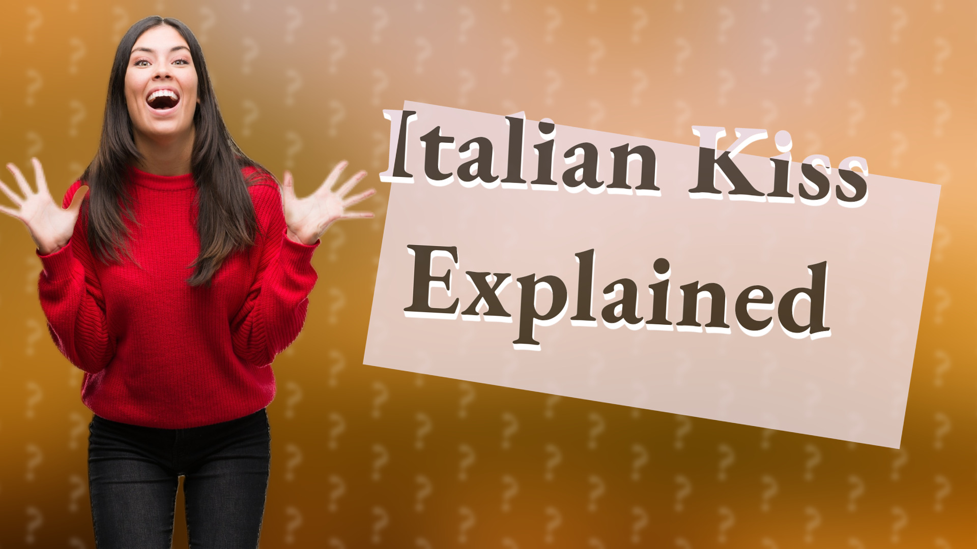 Italian Kiss Explained