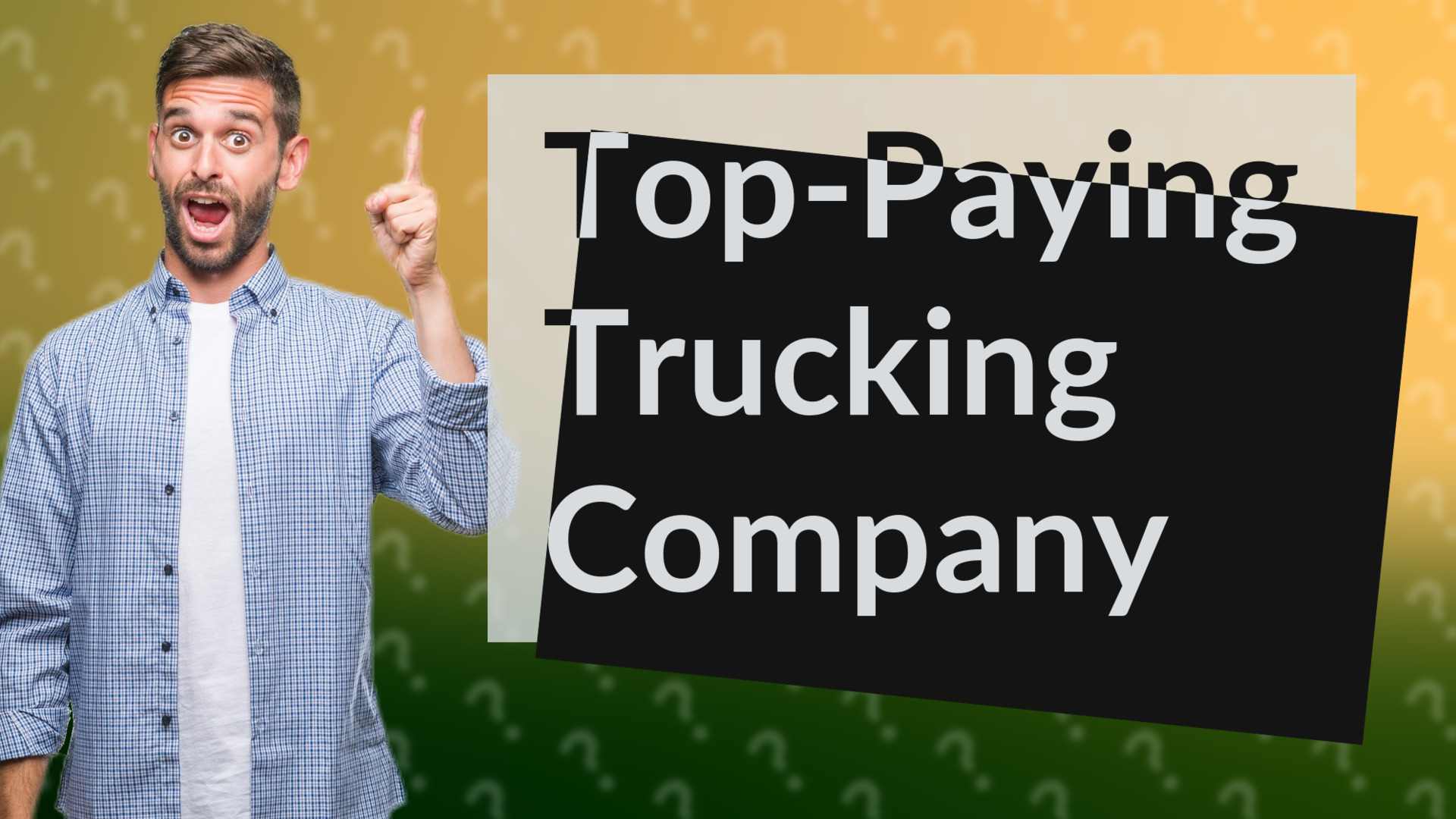 Top-Paying Trucking Company