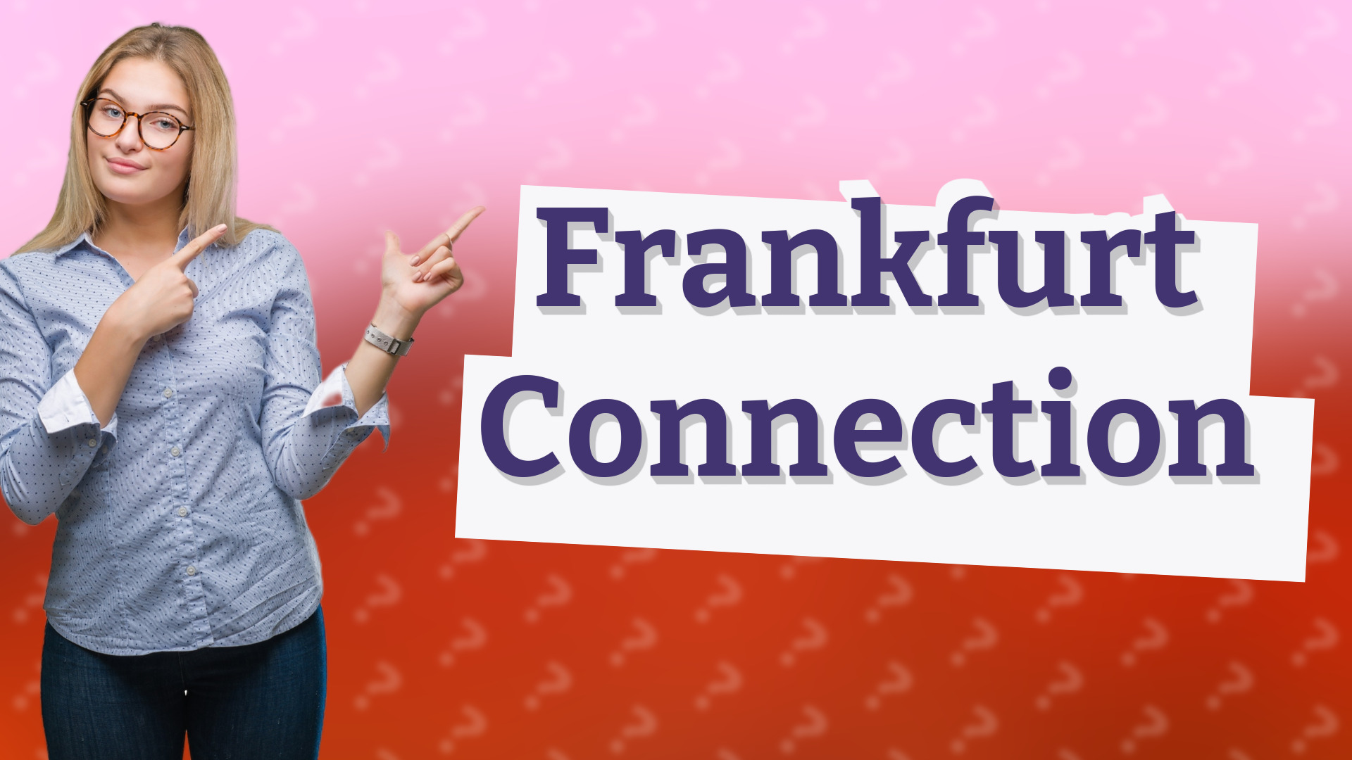 Frankfurt Connection