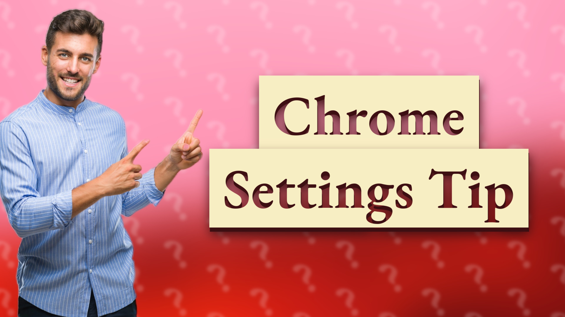 Chrome Settings Tip