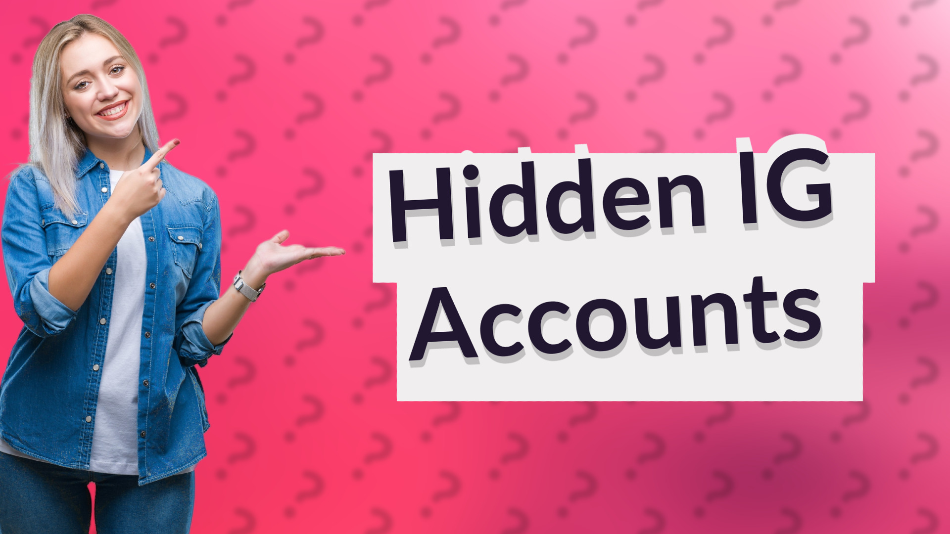 Hidden IG Accounts