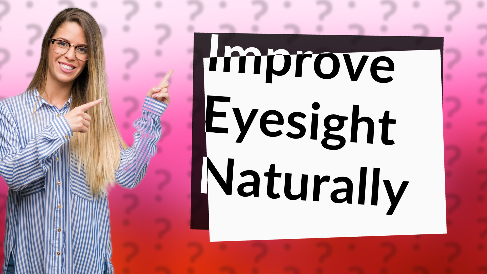 Improve Eyesight Naturally