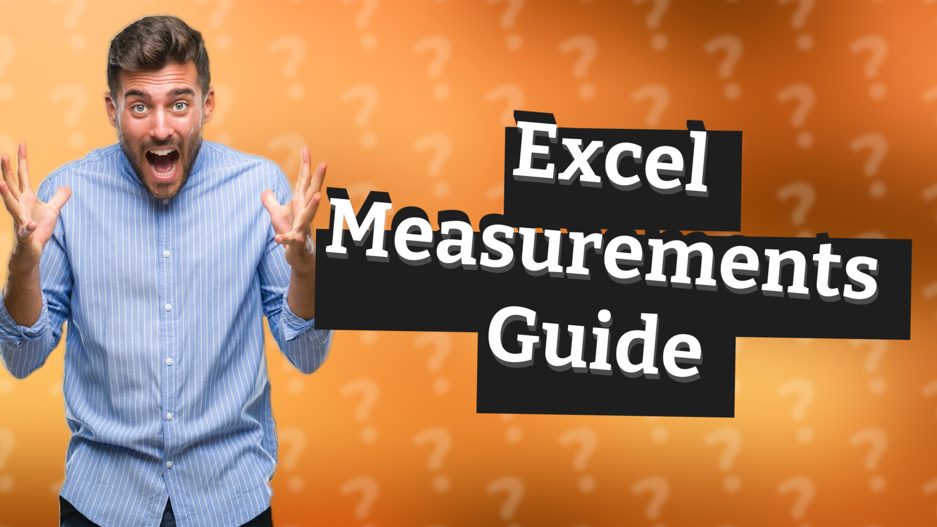 Excel Measurements Guide