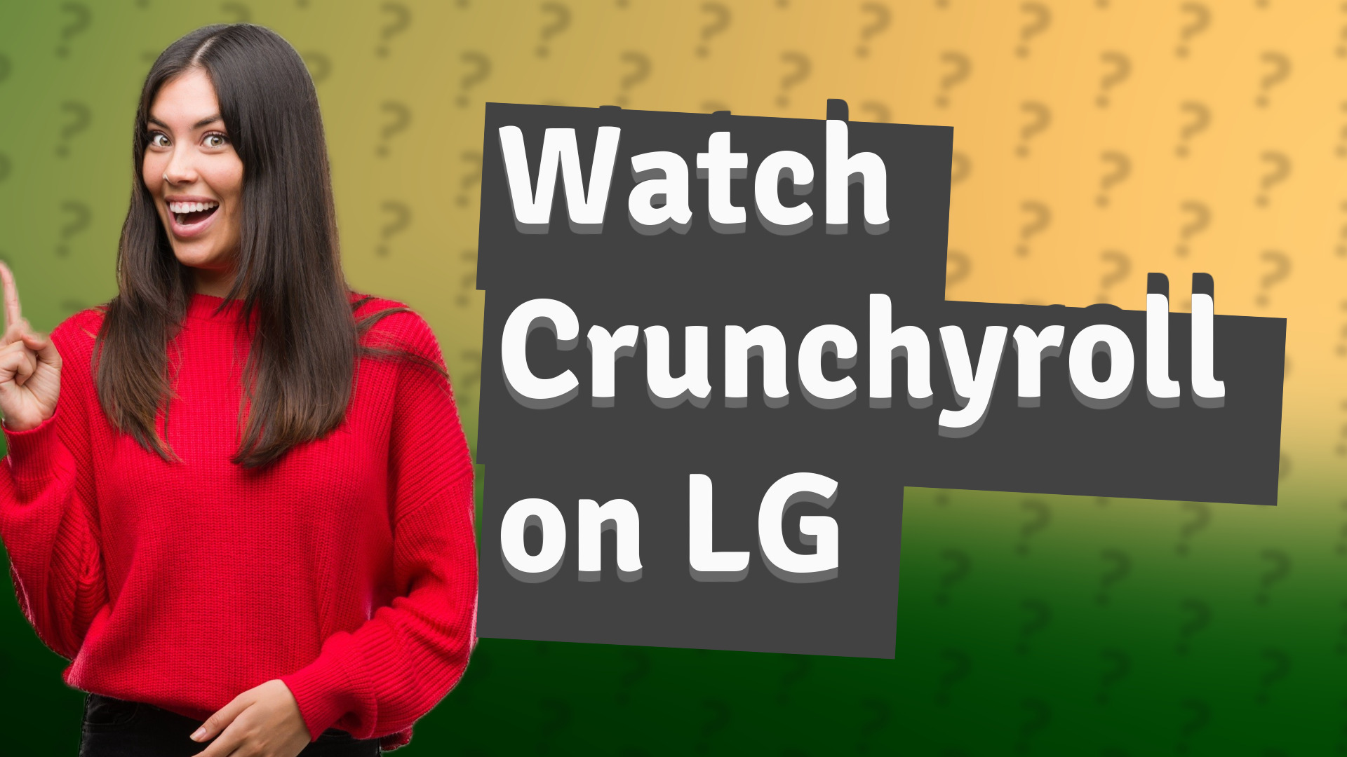 Watch Crunchyroll on LG