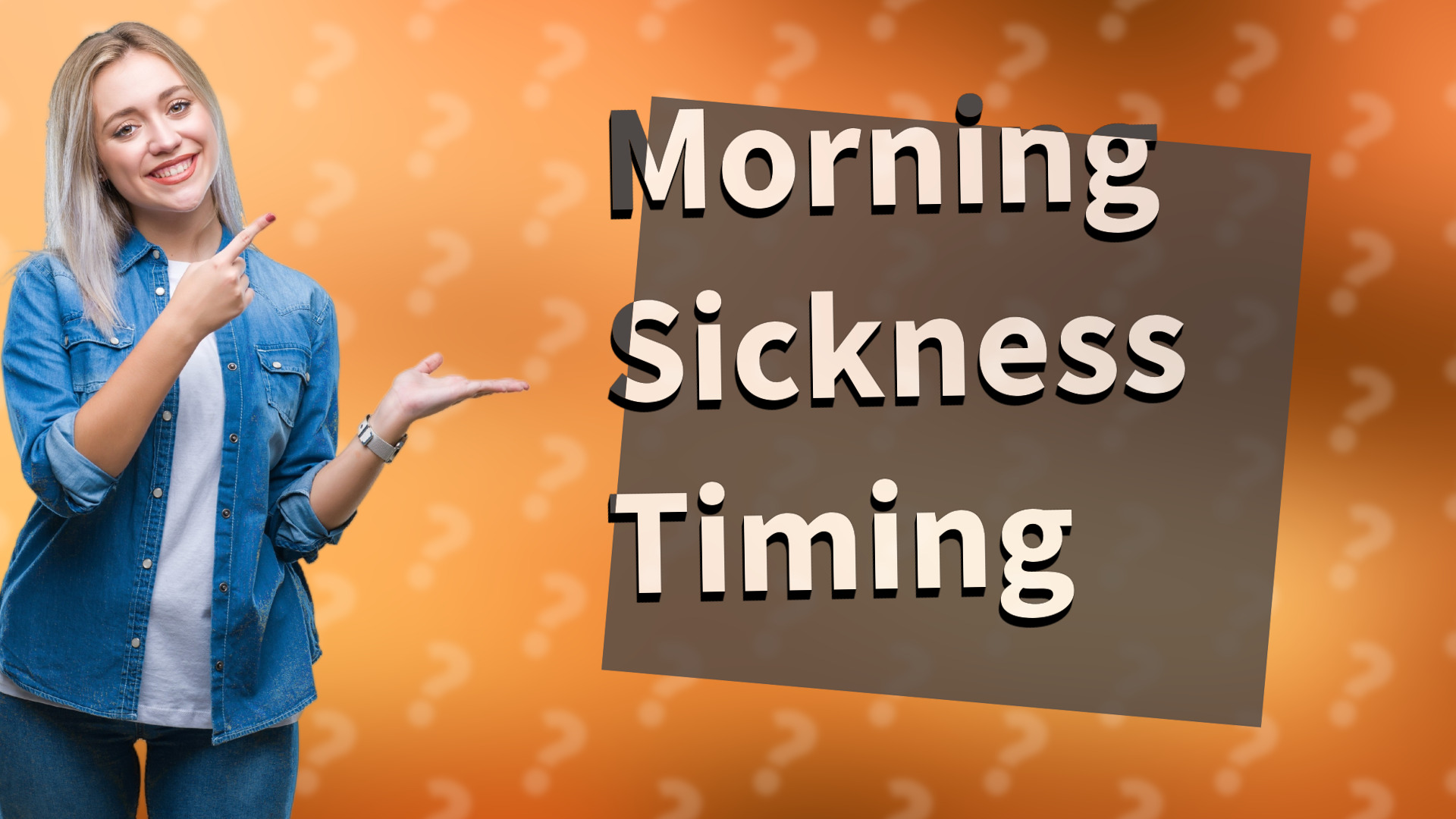 Morning Sickness Timing