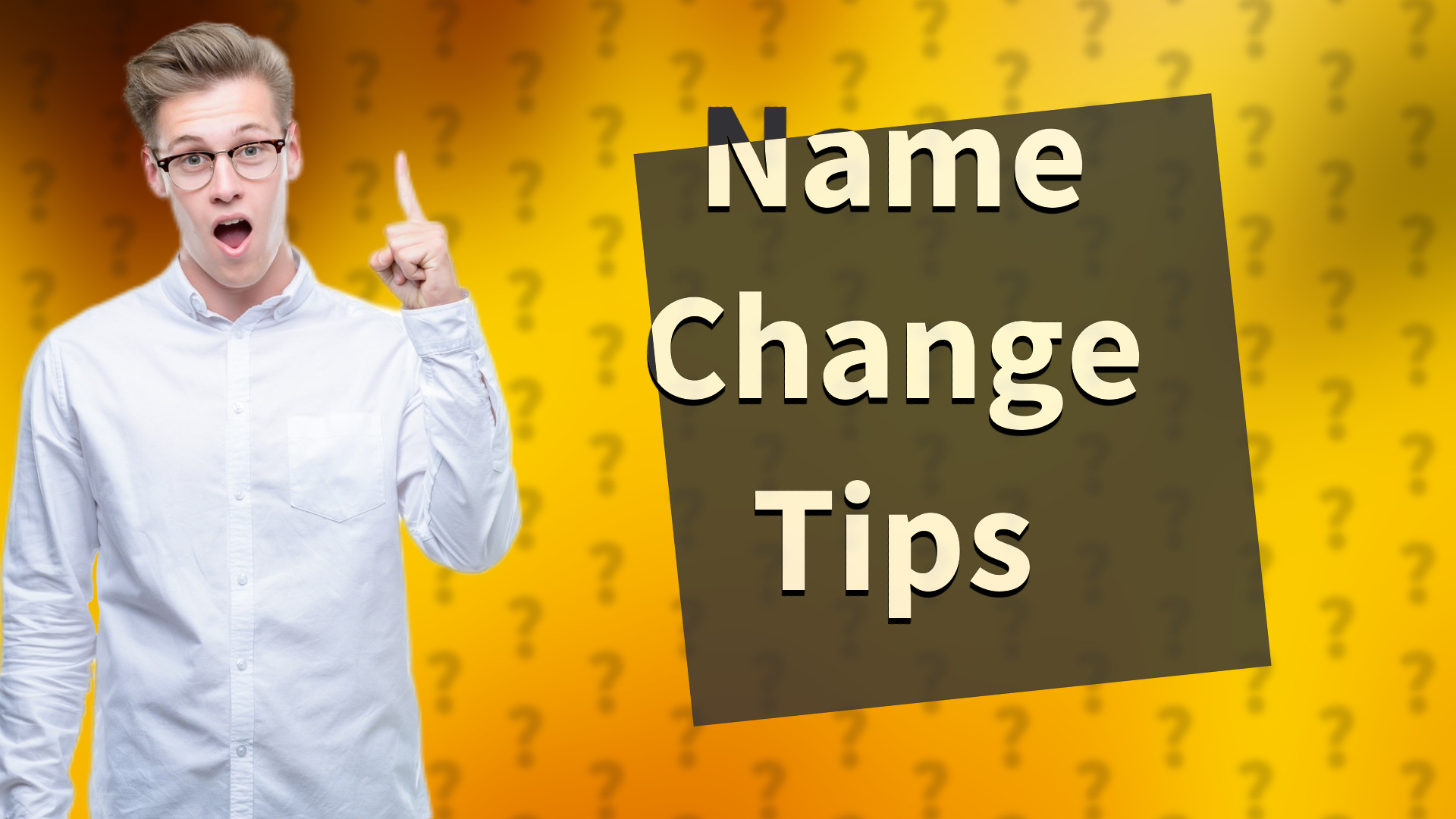 Name Change Tips