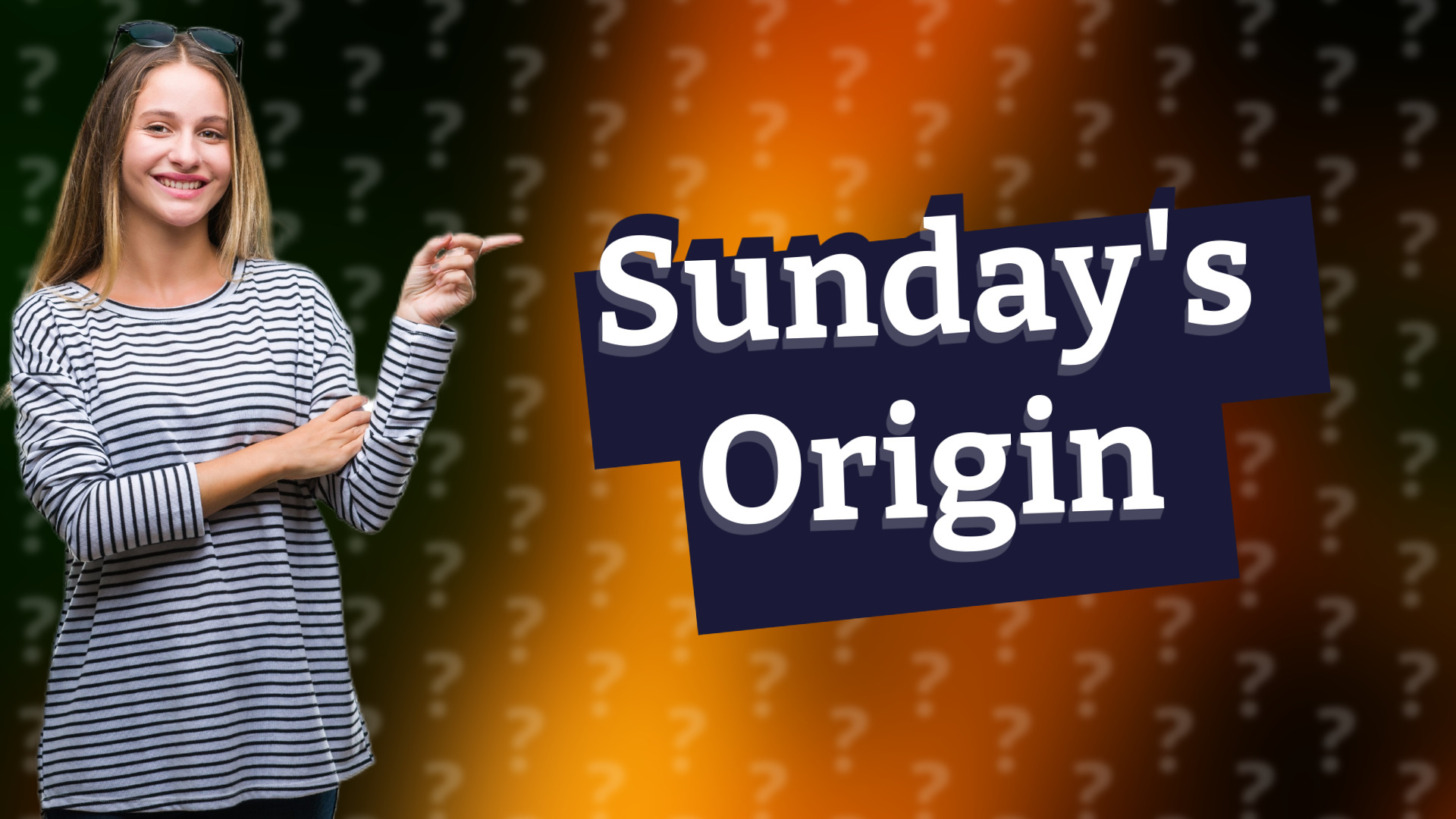 Sunday's Origin