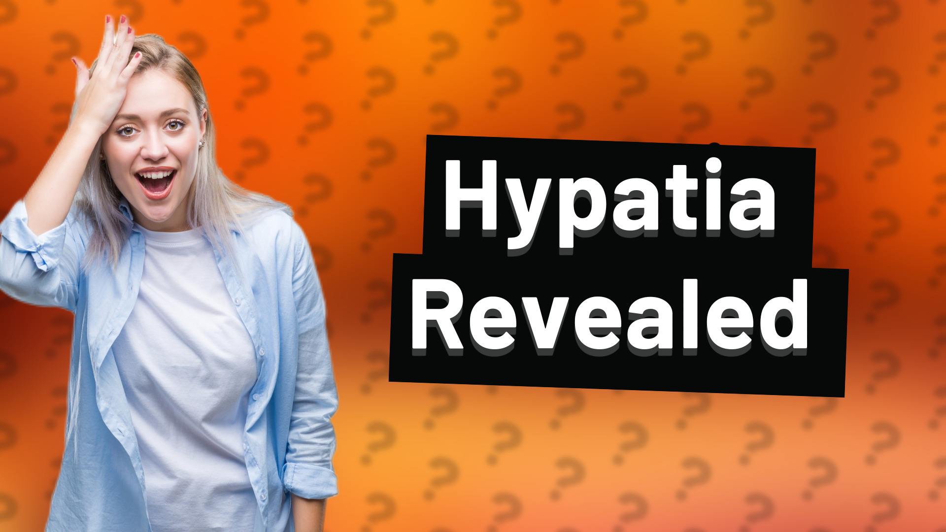Hypatia Revealed