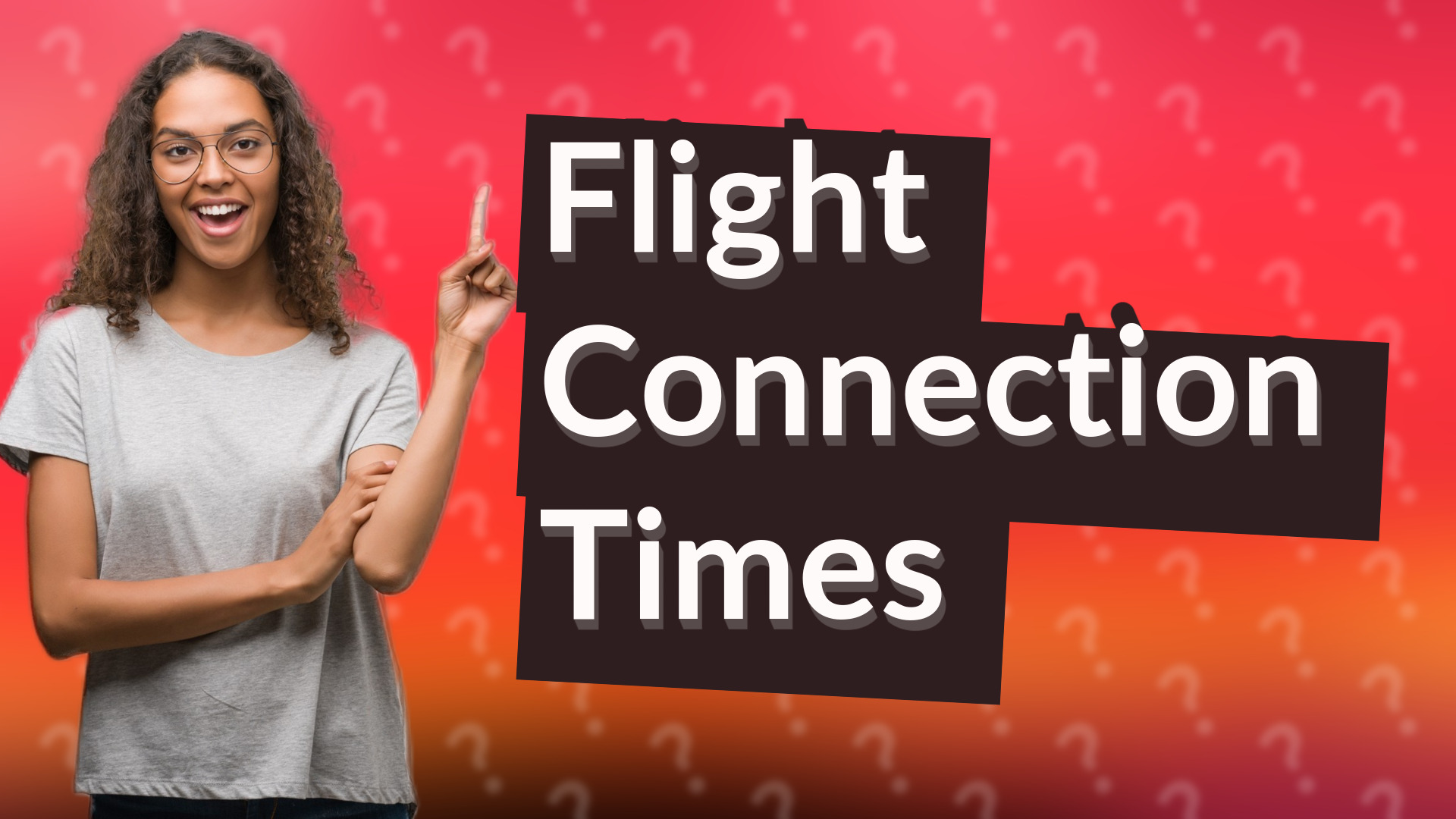 Flight Connection Times
