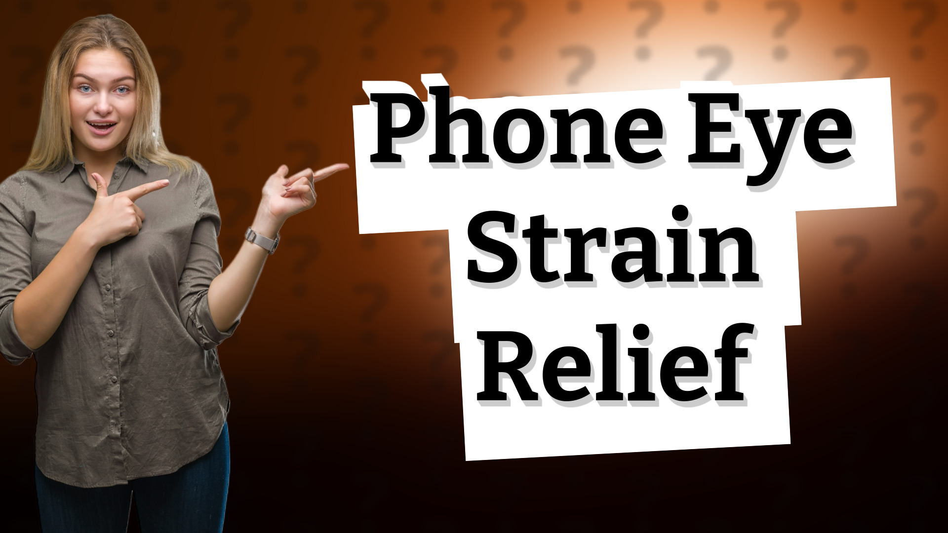 Phone Eye Strain Relief