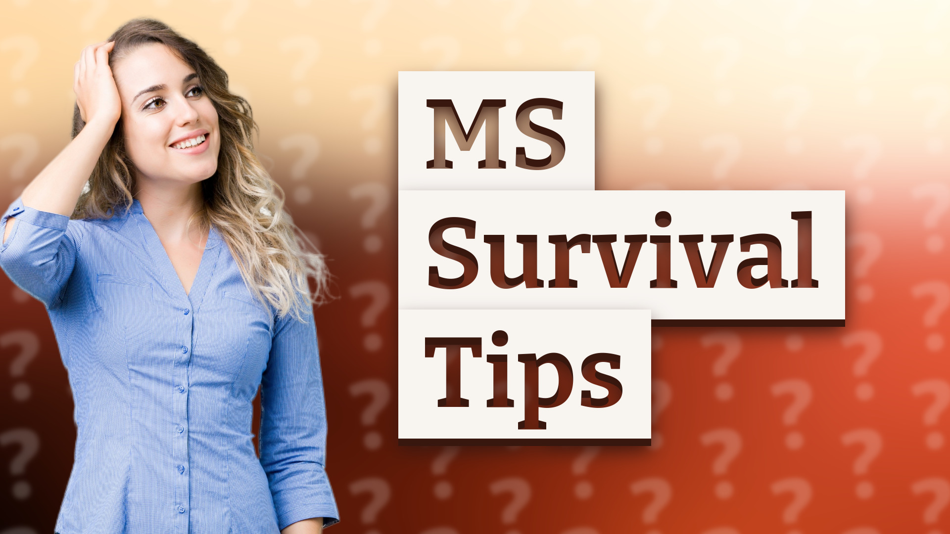 MS Survival Tips