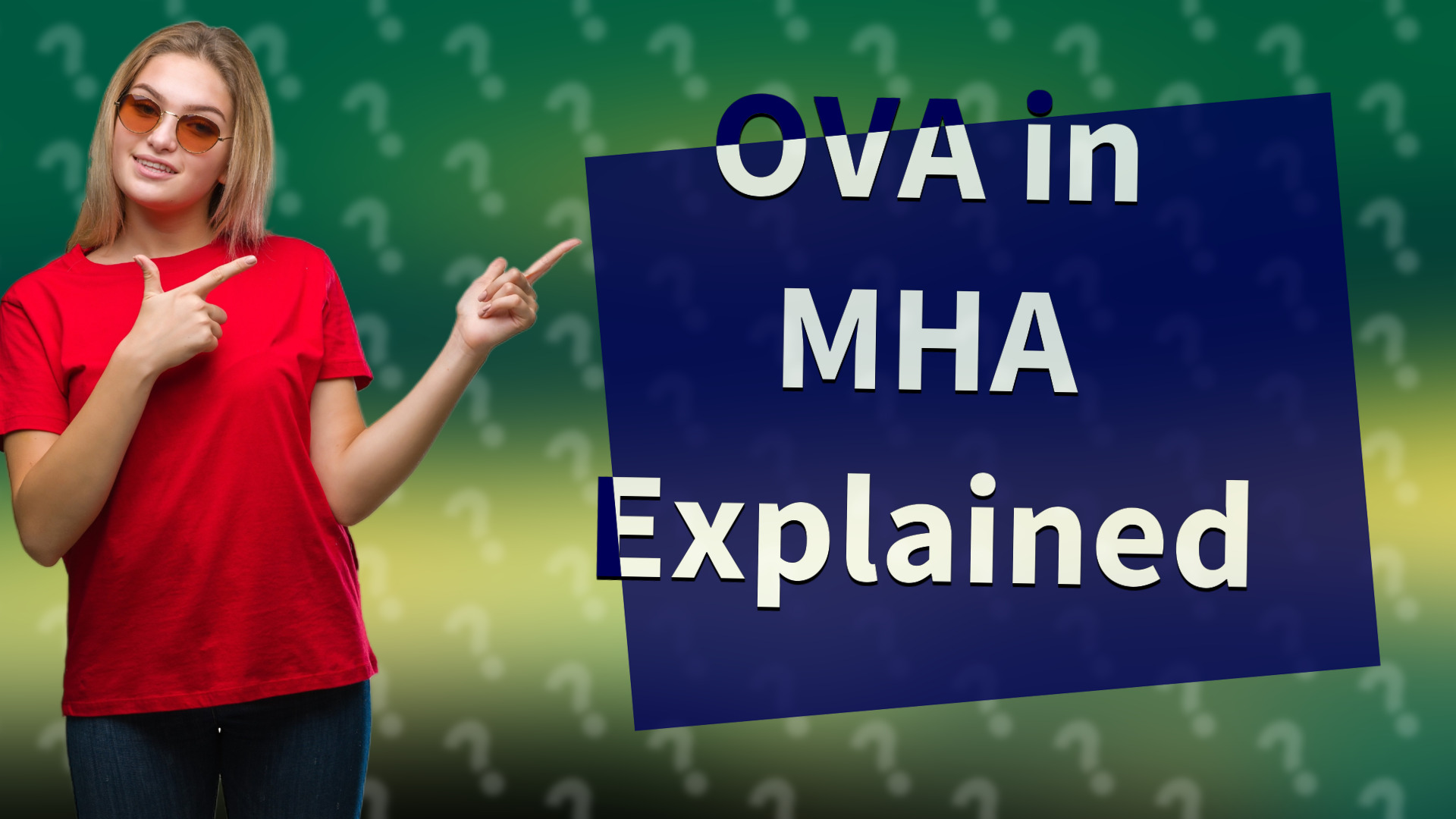 OVA in MHA Explained
