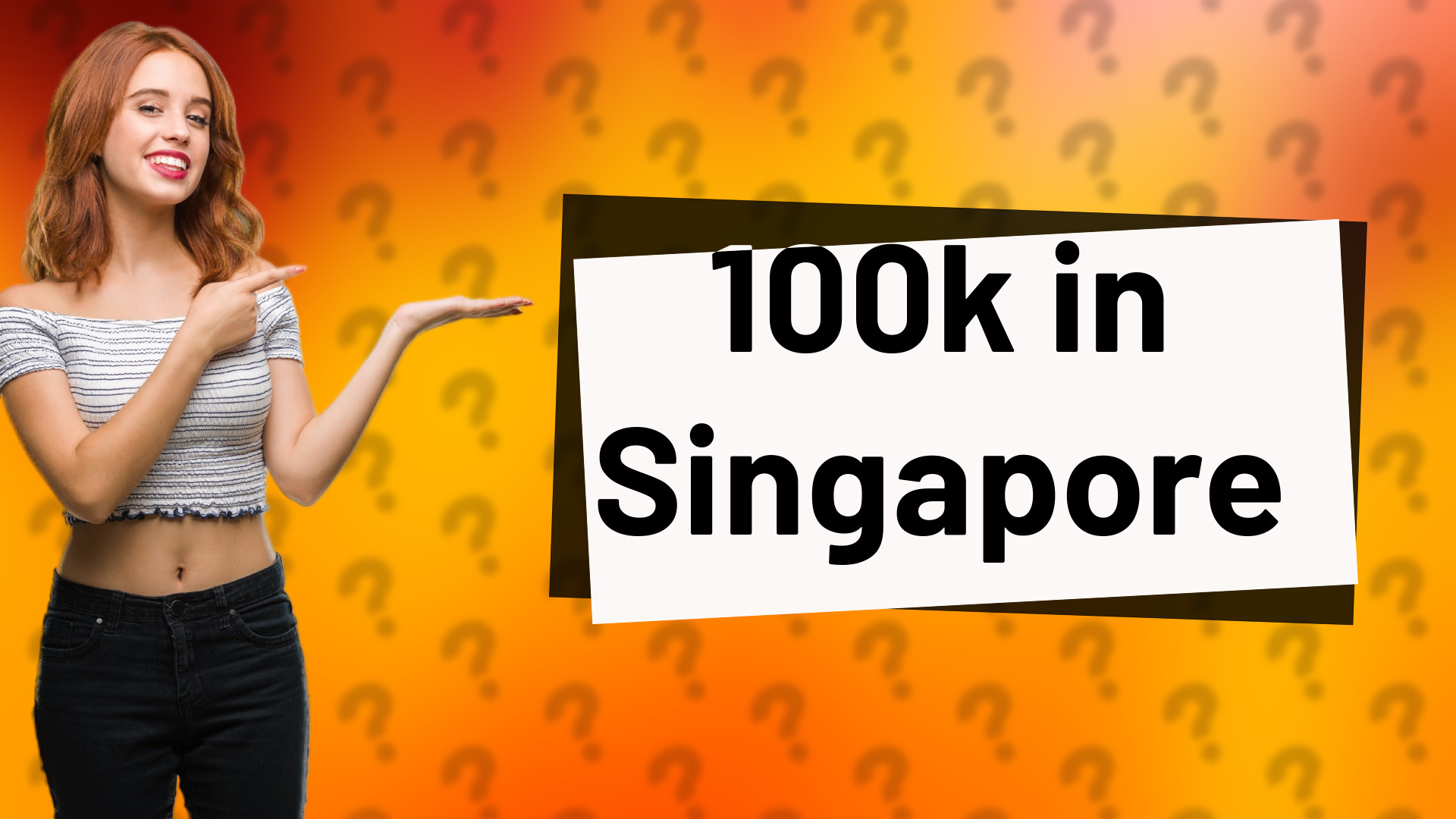 100k in Singapore