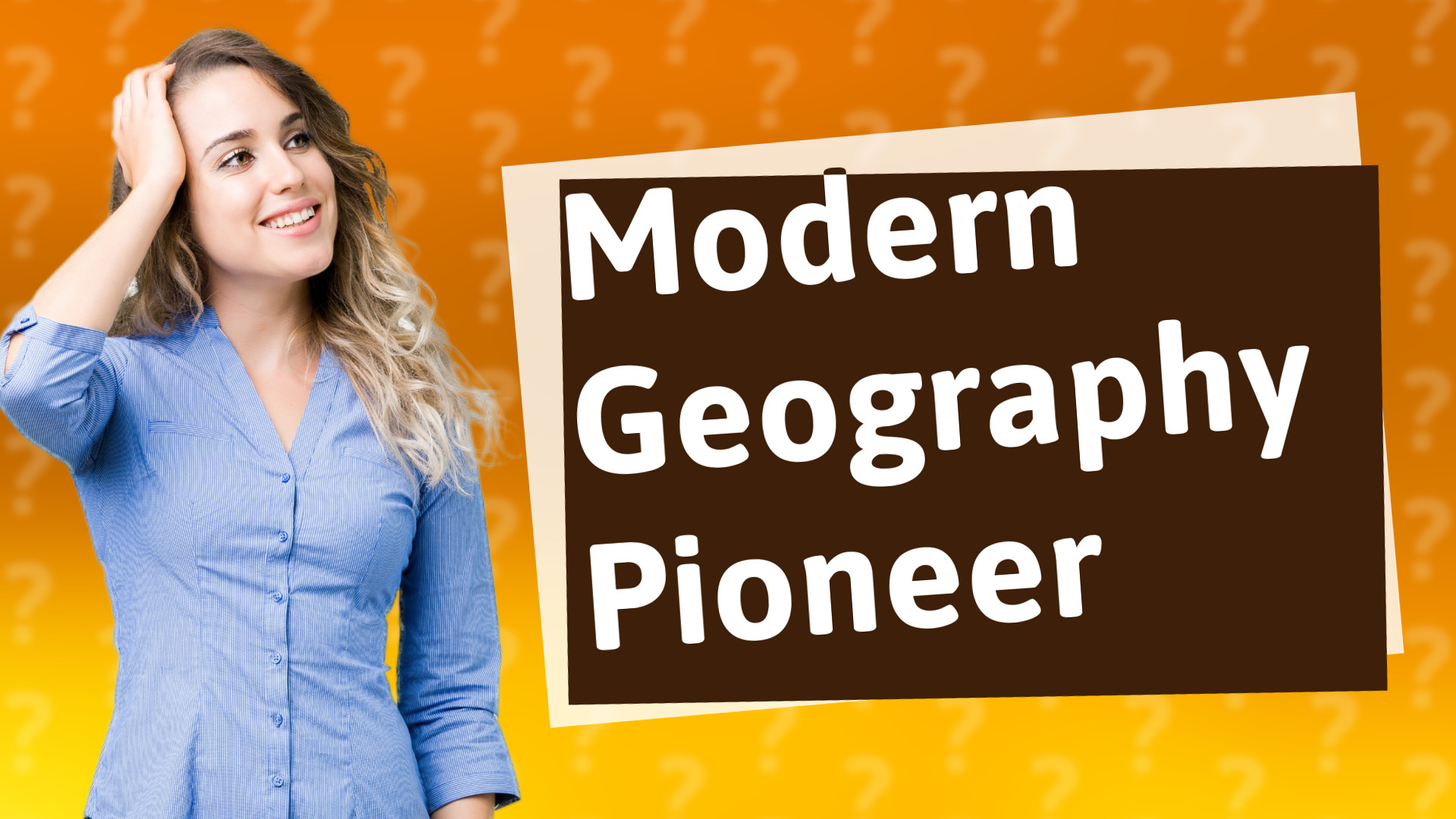 Modern Geography Pioneer