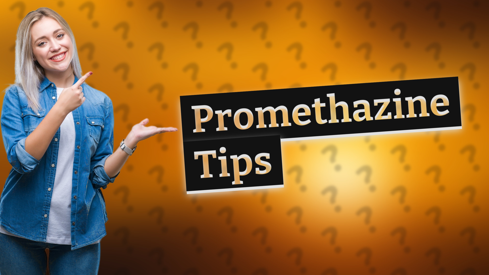 Promethazine Tips