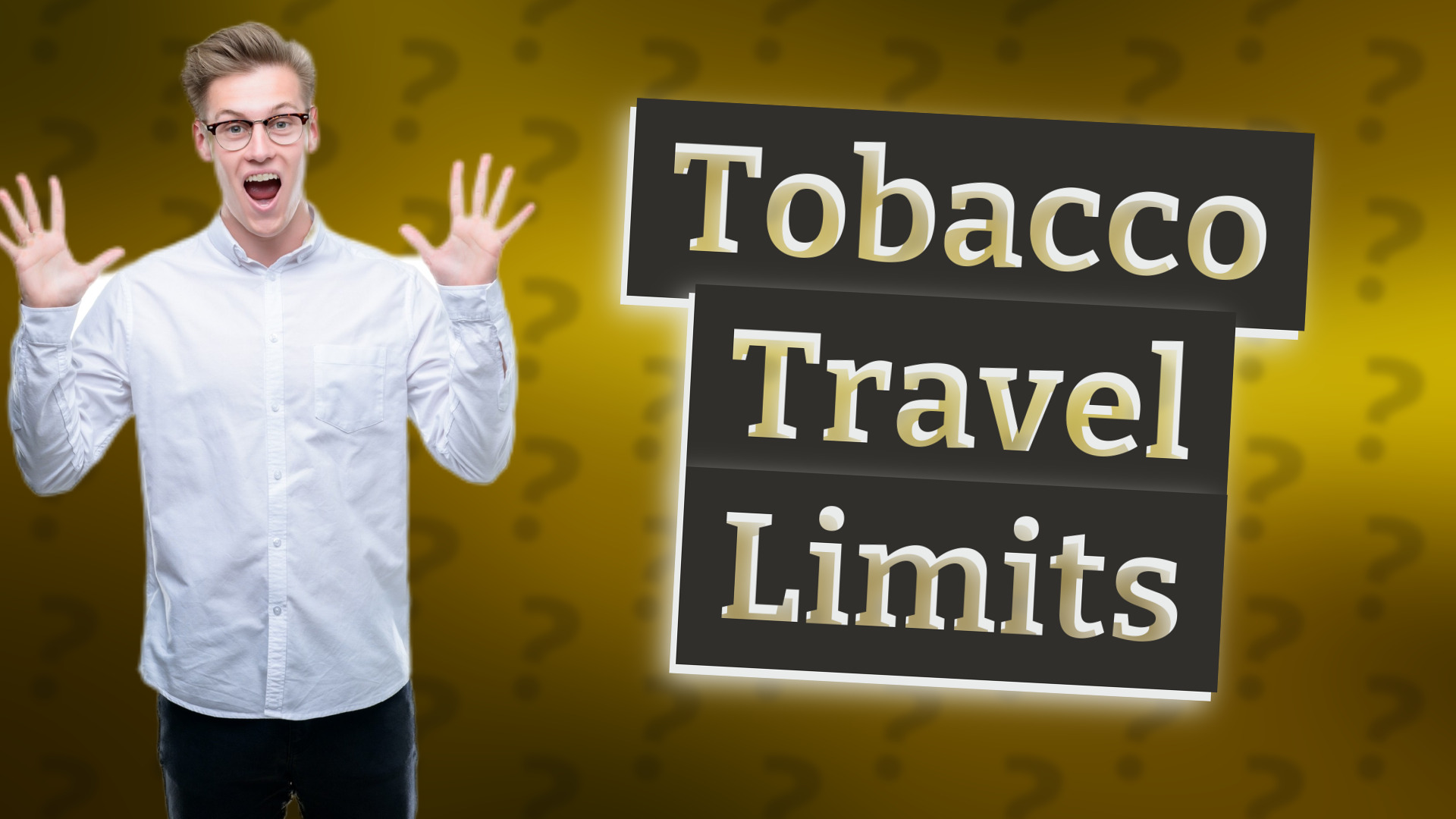 Tobacco Travel Limits