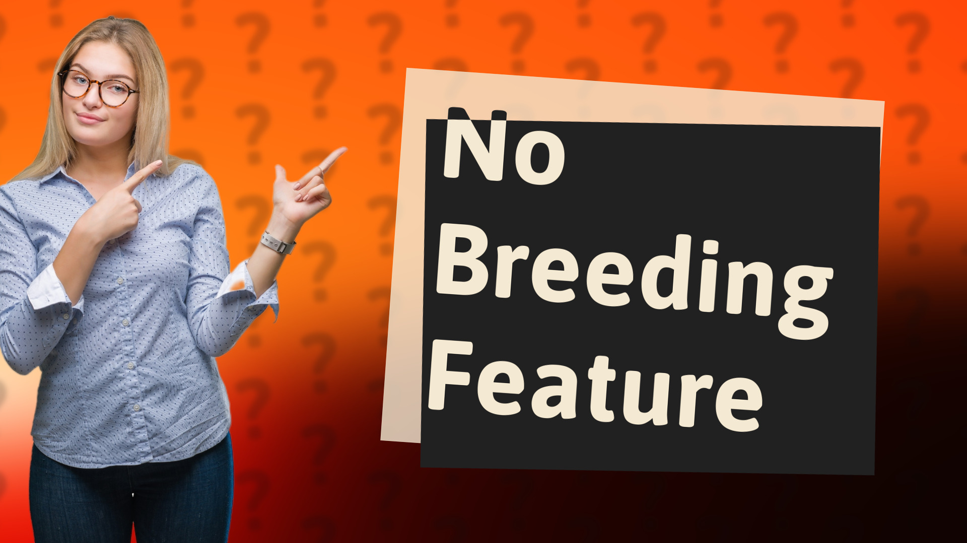 No Breeding Feature